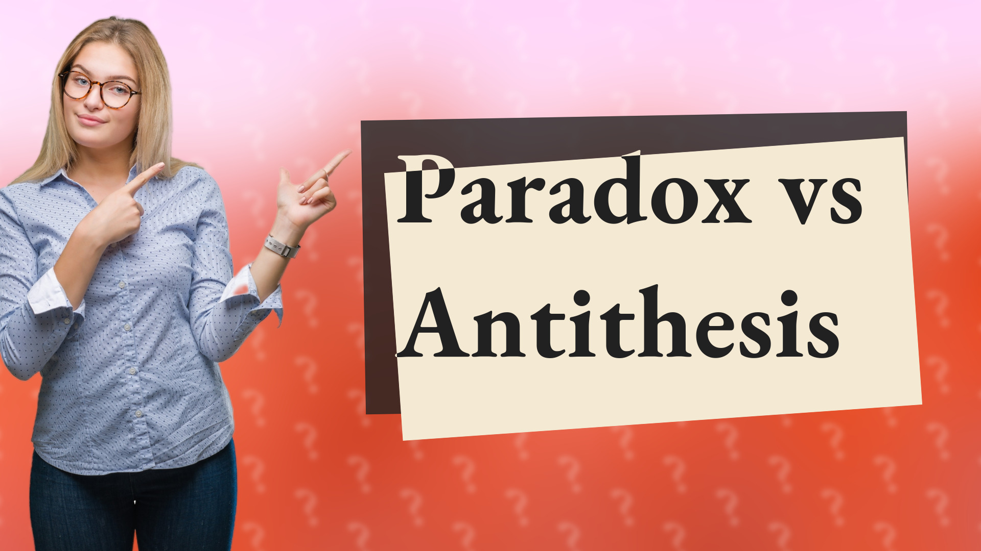 Paradox vs Antithesis