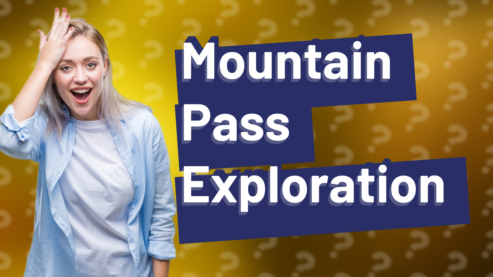 Mountain Pass Exploration