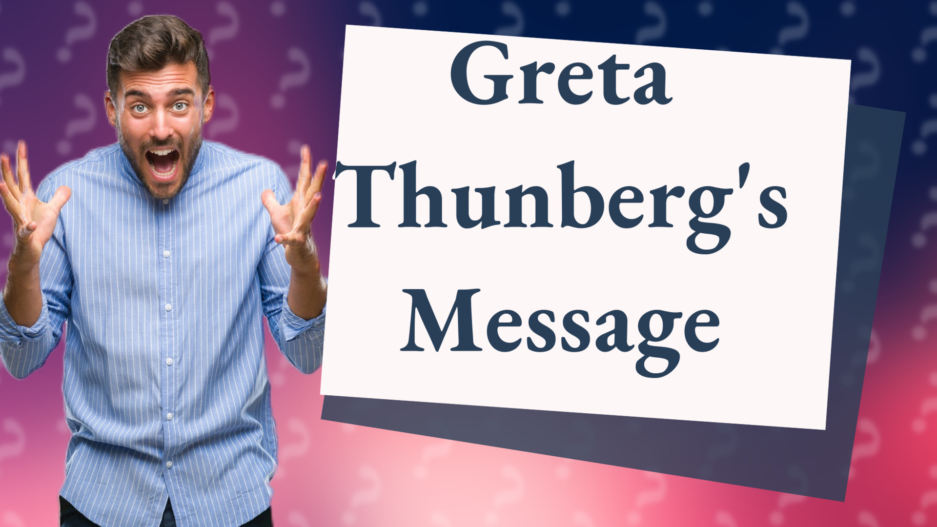 Greta Thunberg's Message