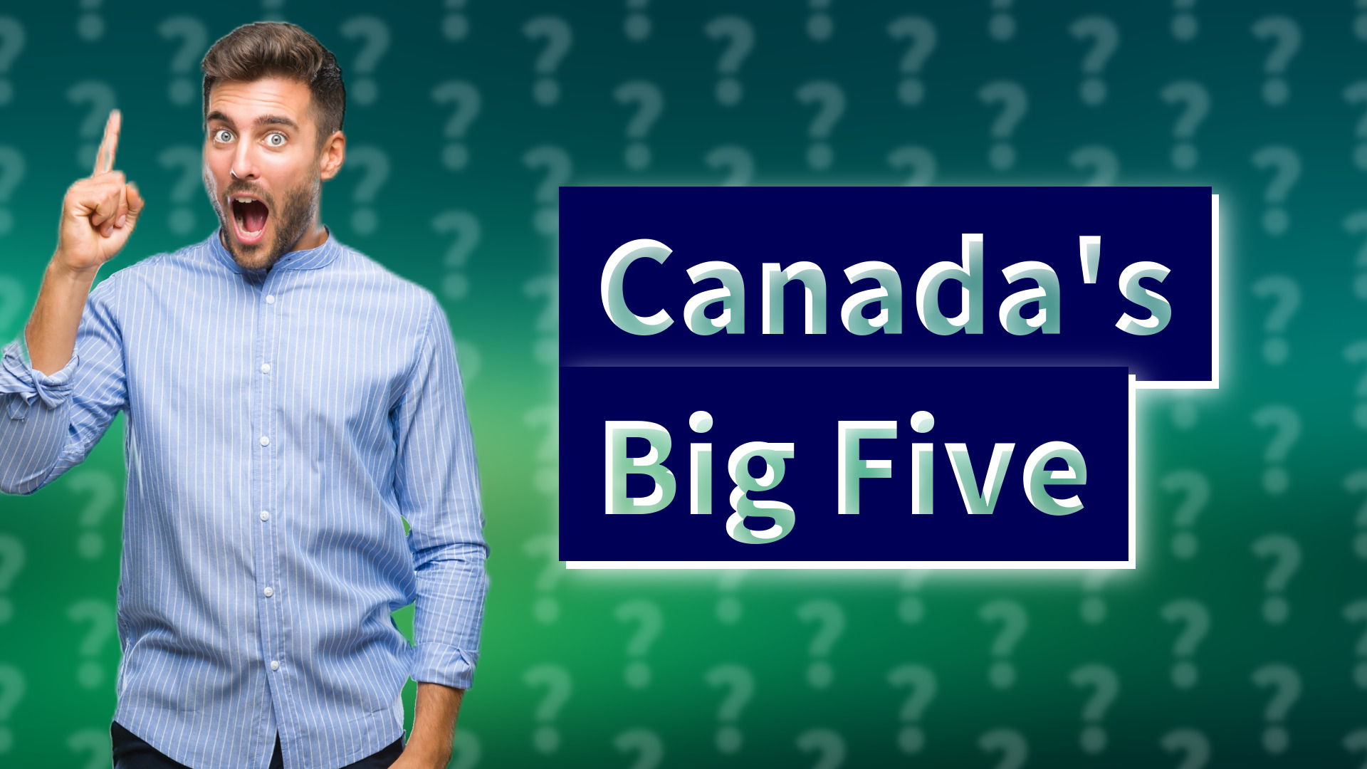 Canada's Big Five