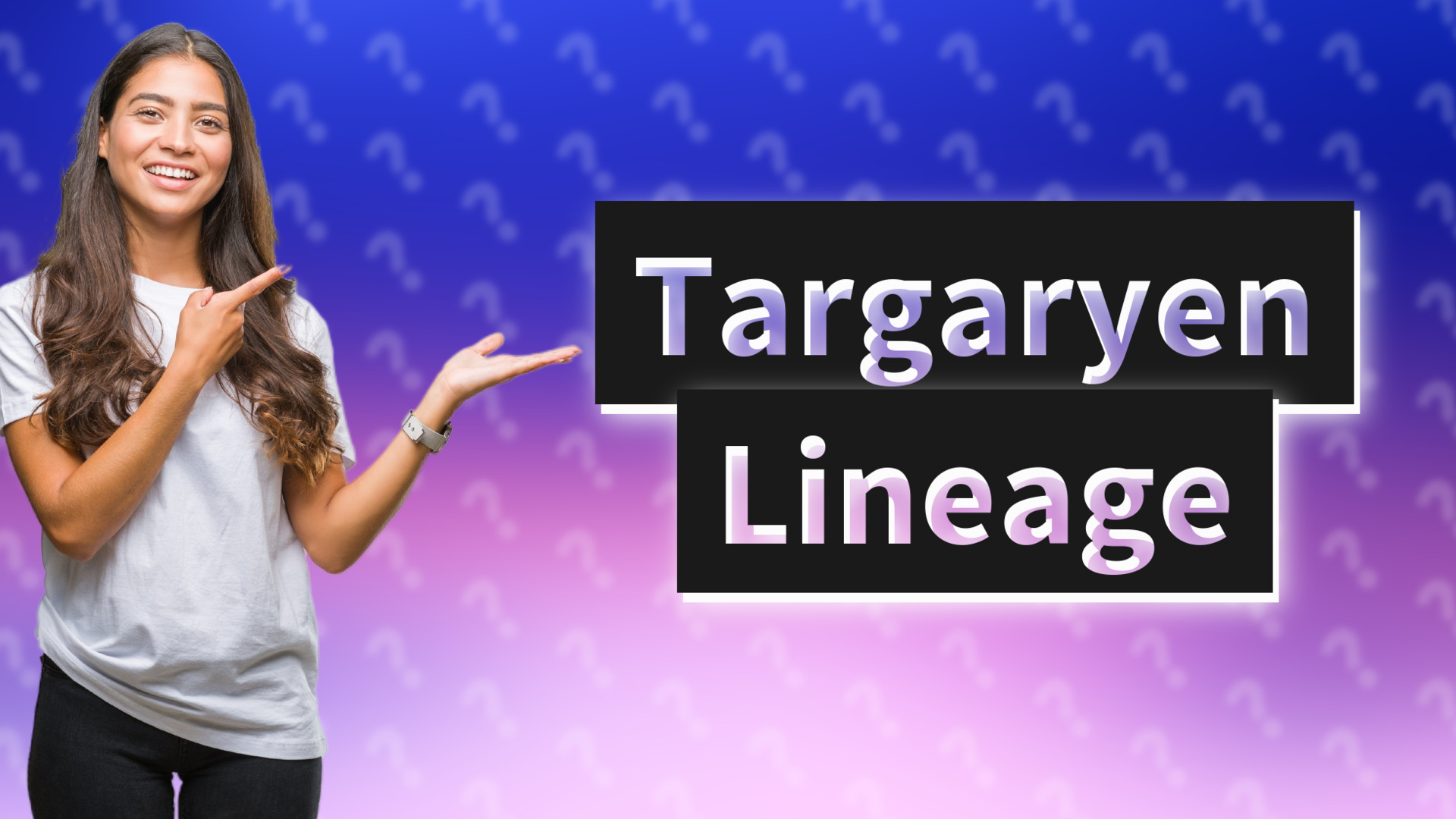 Targaryen Lineage