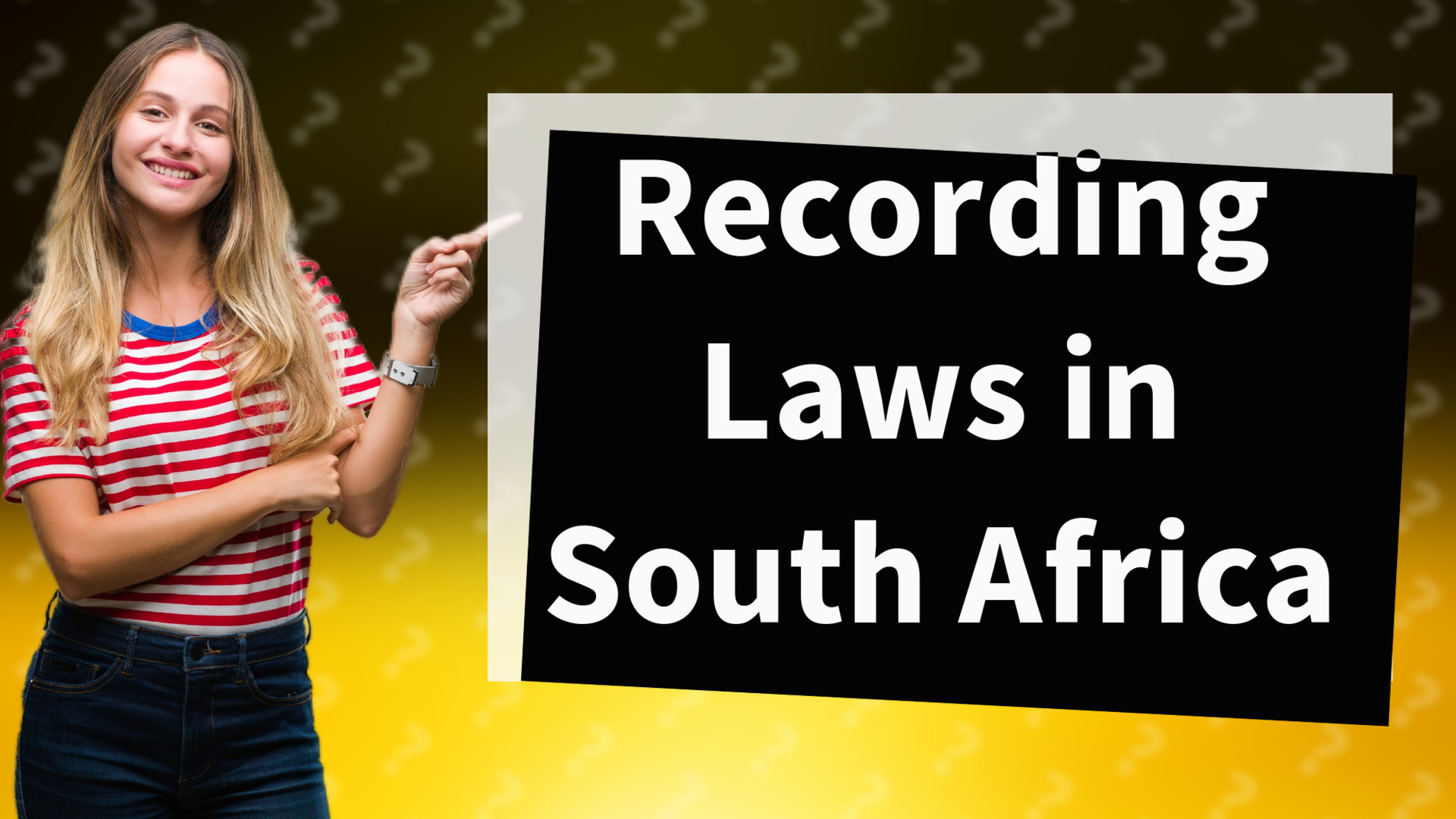 Recording Laws in South Africa