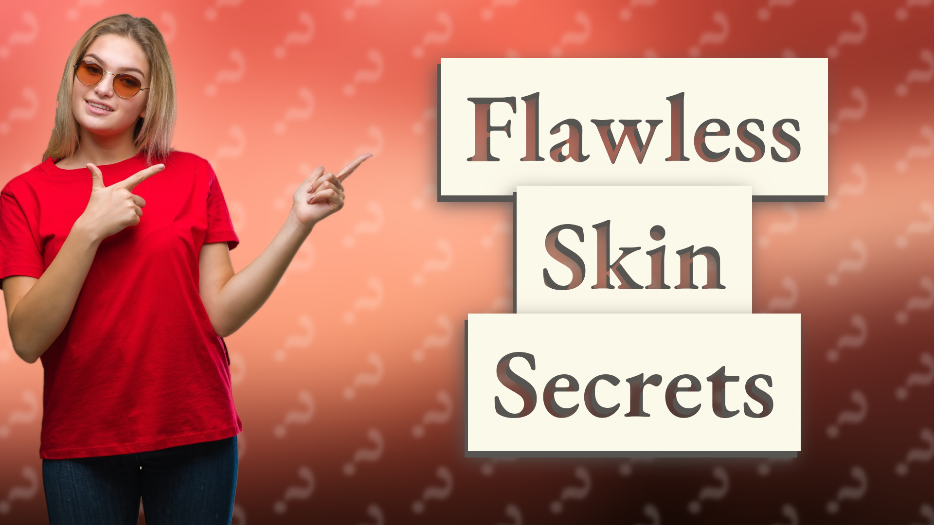 Flawless Skin Secrets