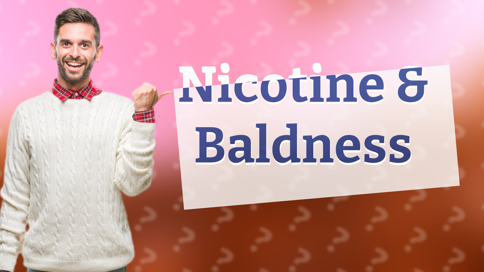 Nicotine & Baldness