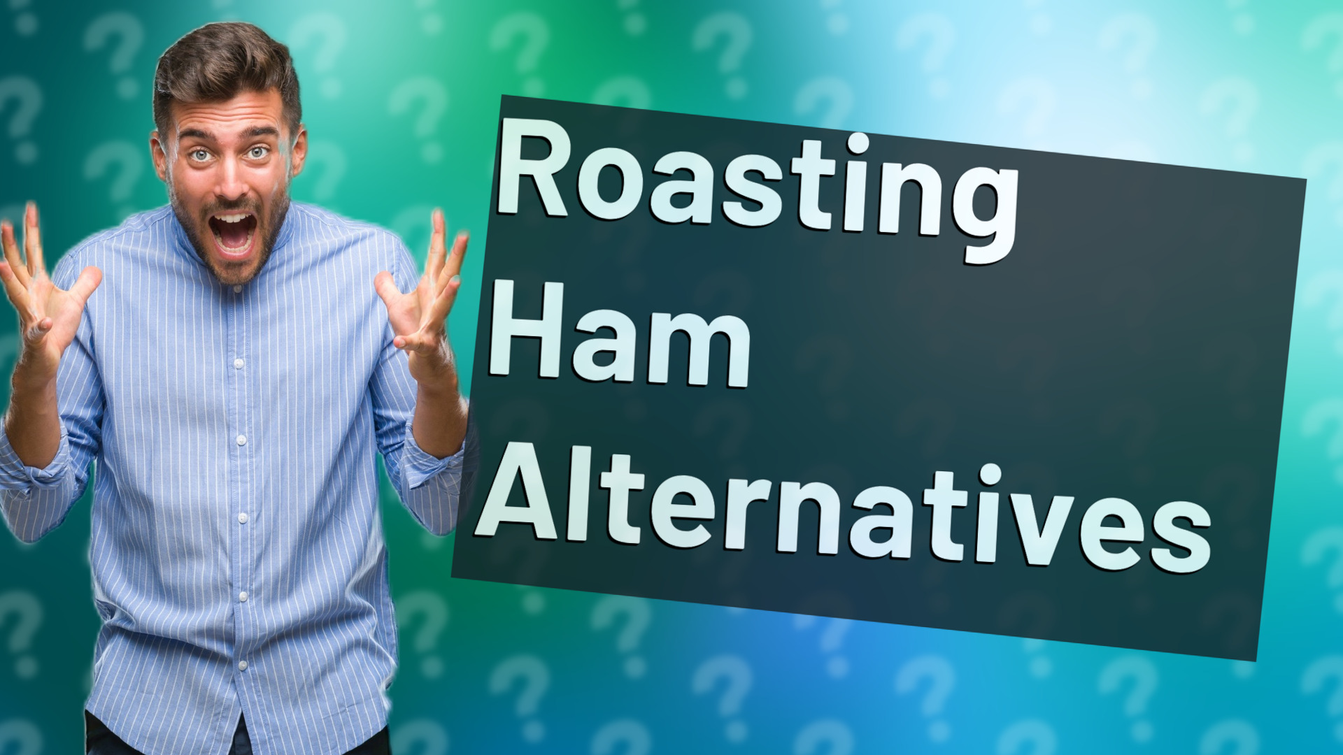 Roasting Ham Alternatives