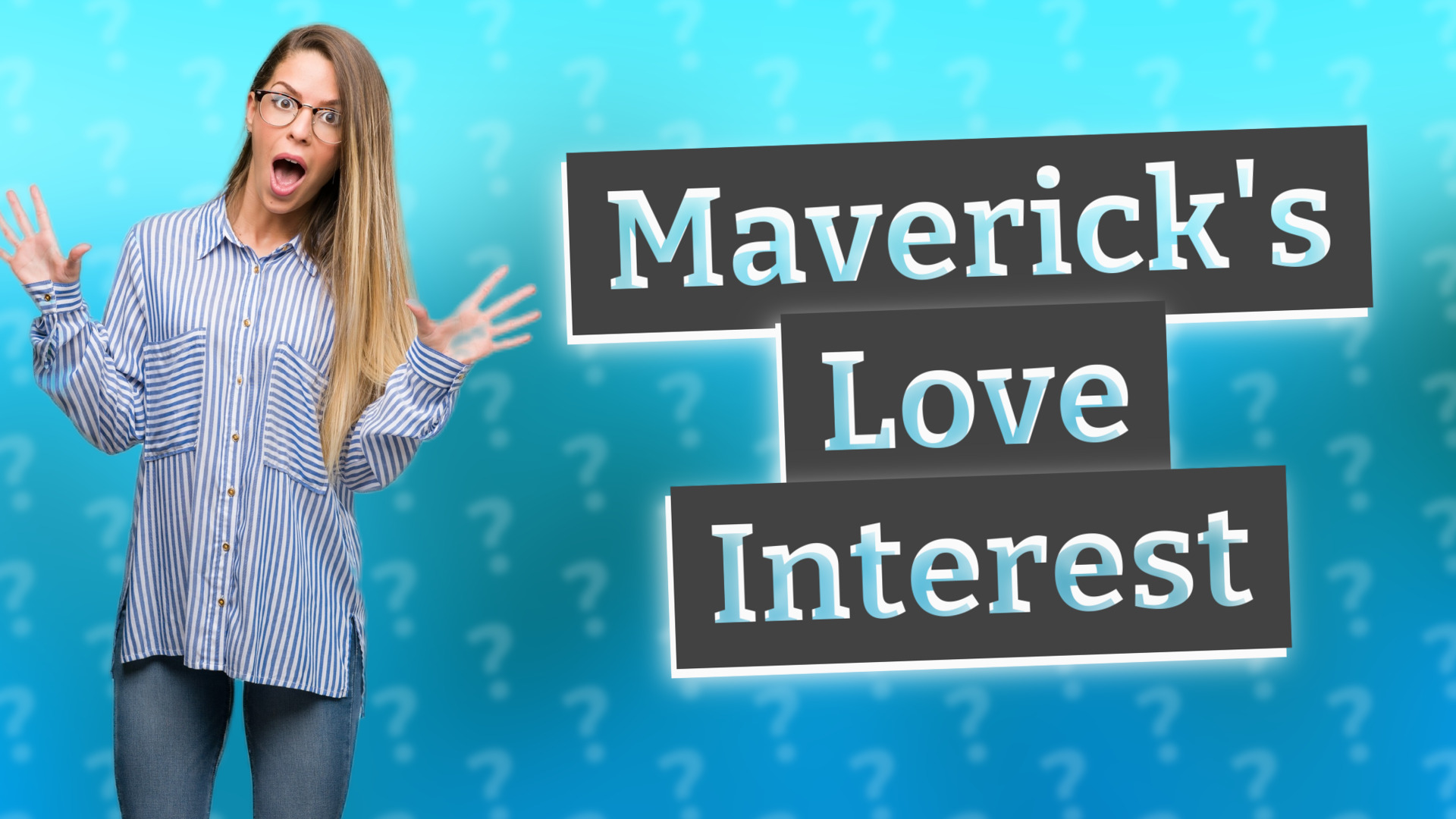 Maverick's Love Interest