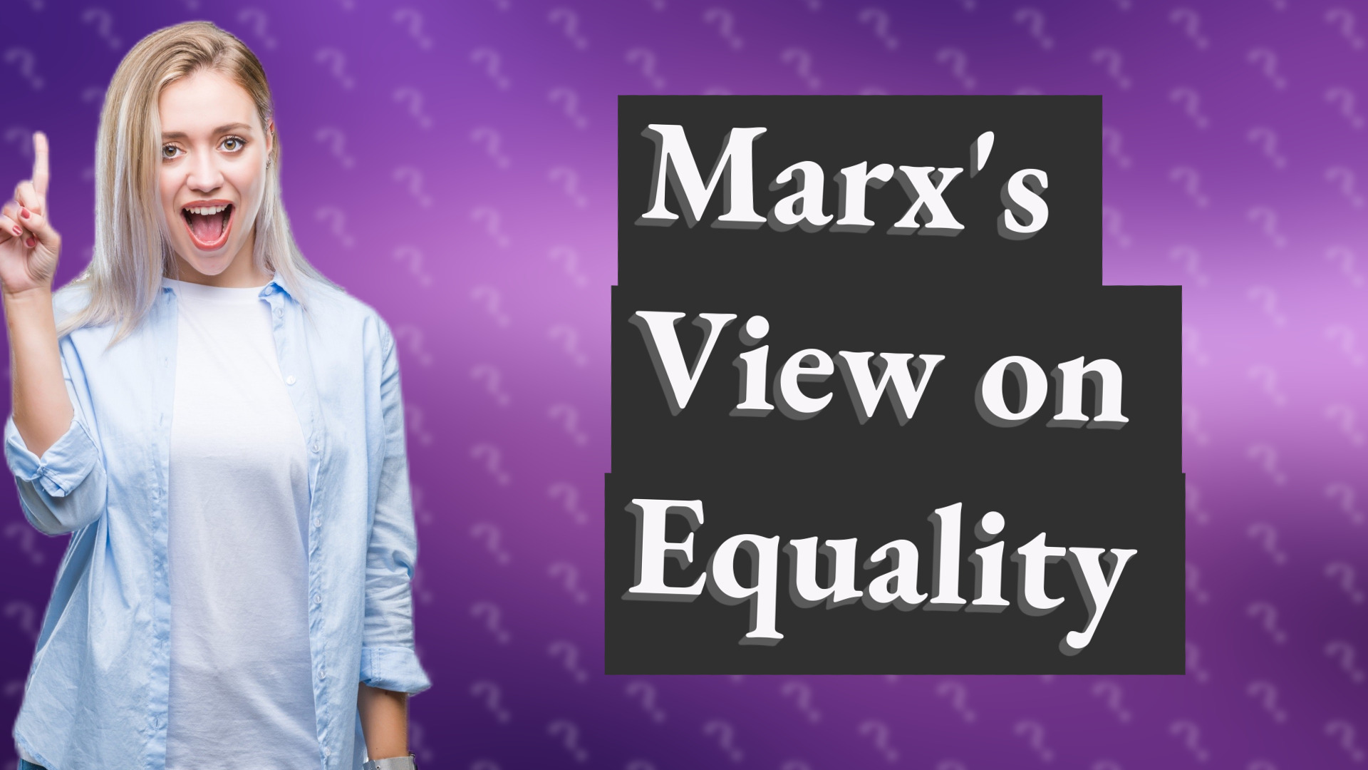 Marx's View on Equality