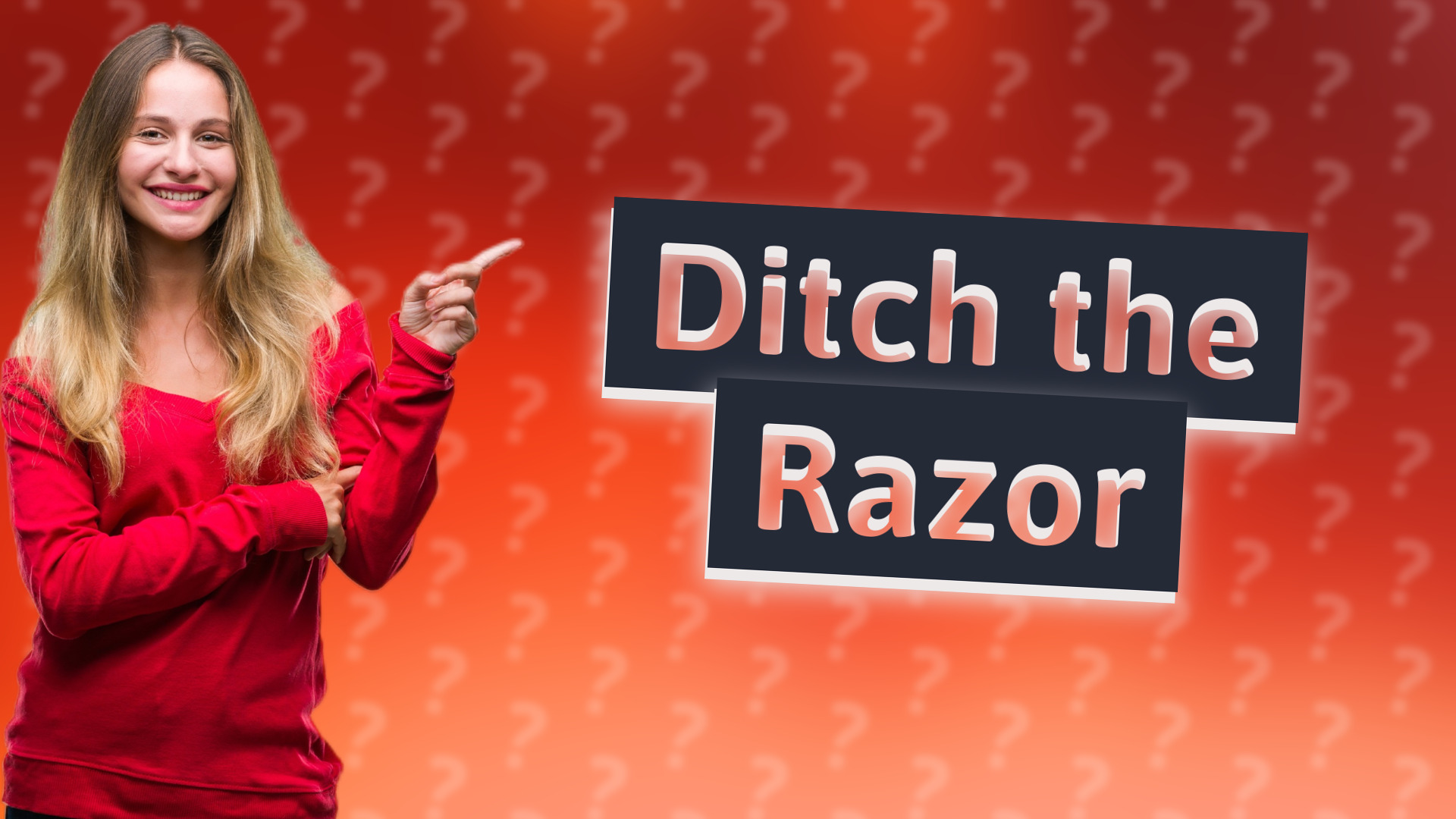 Ditch the Razor
