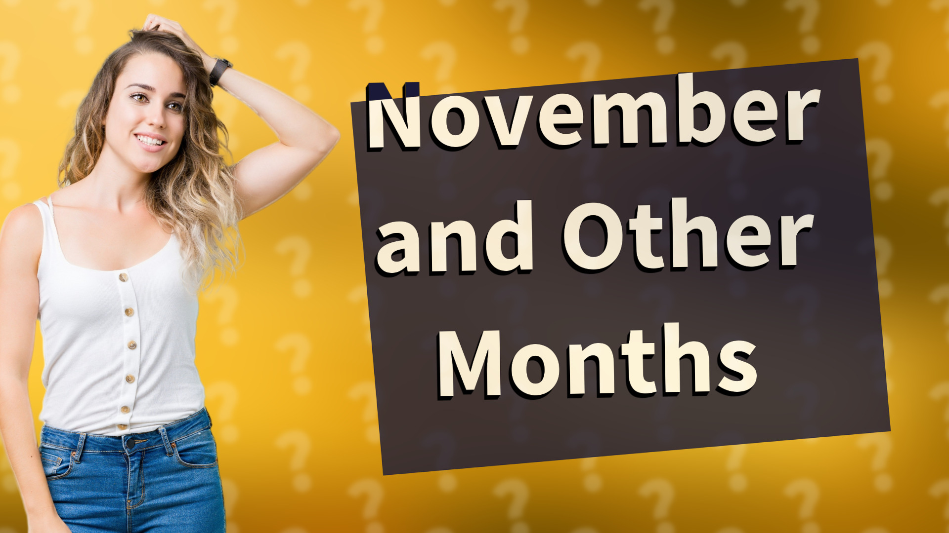 November and Other Months