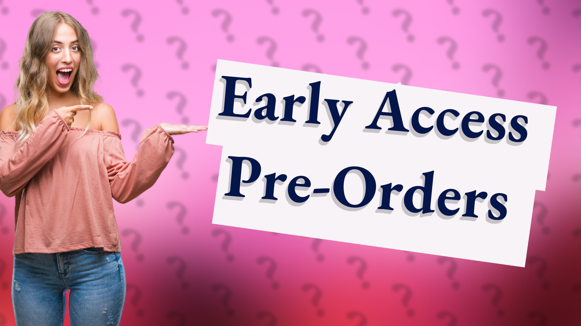 Early Access Pre-Orders