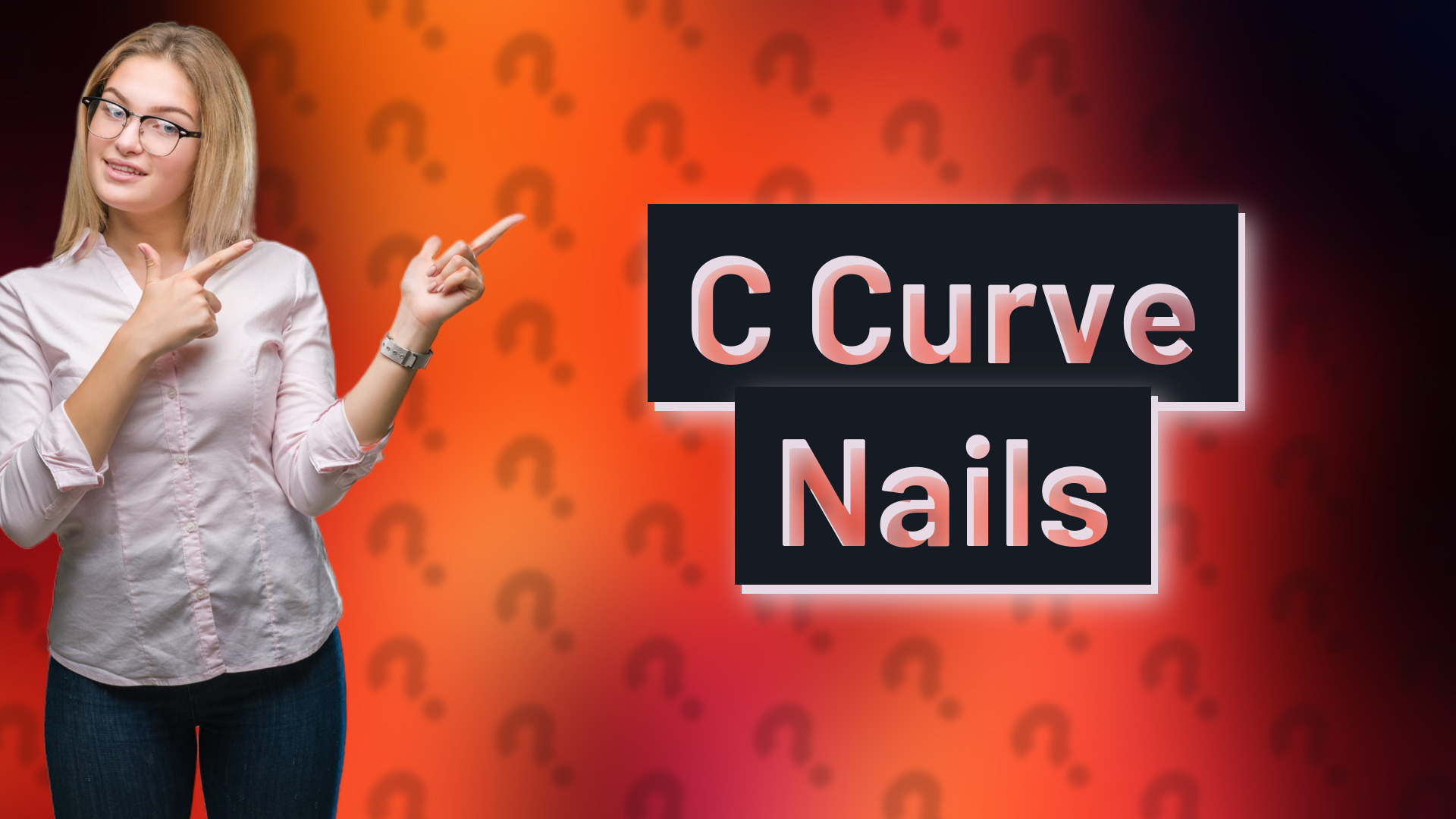 C Curve Nails