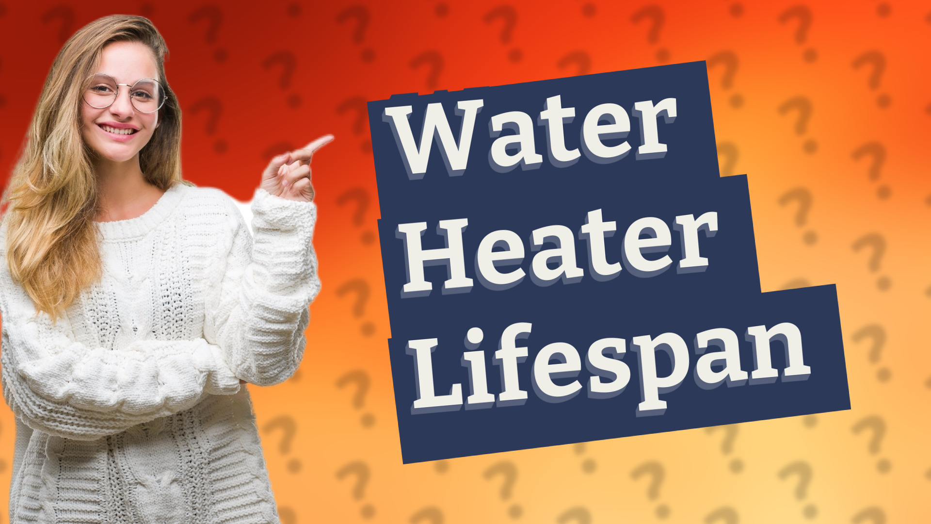 Water Heater Lifespan
