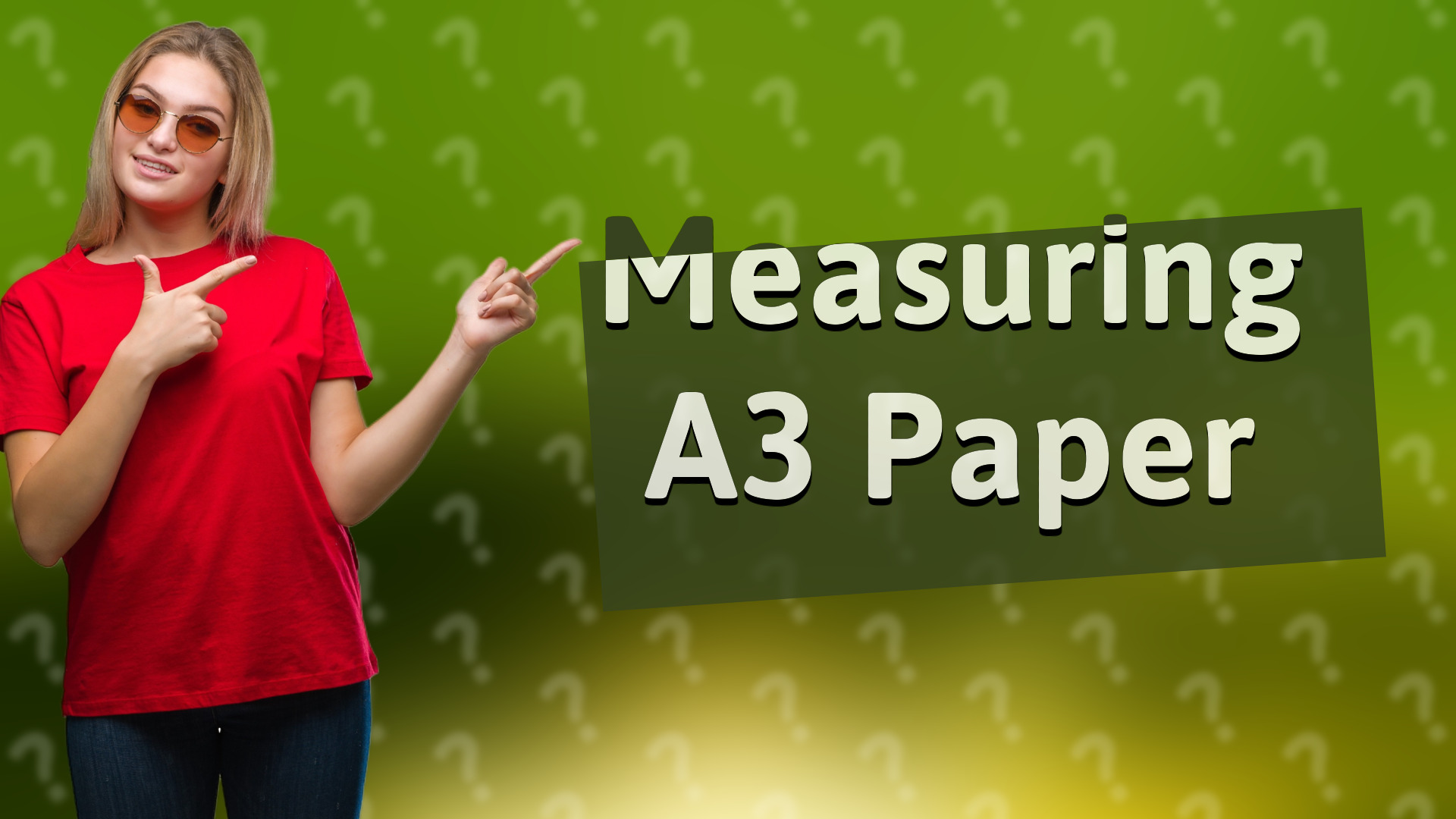 Measuring A3 Paper