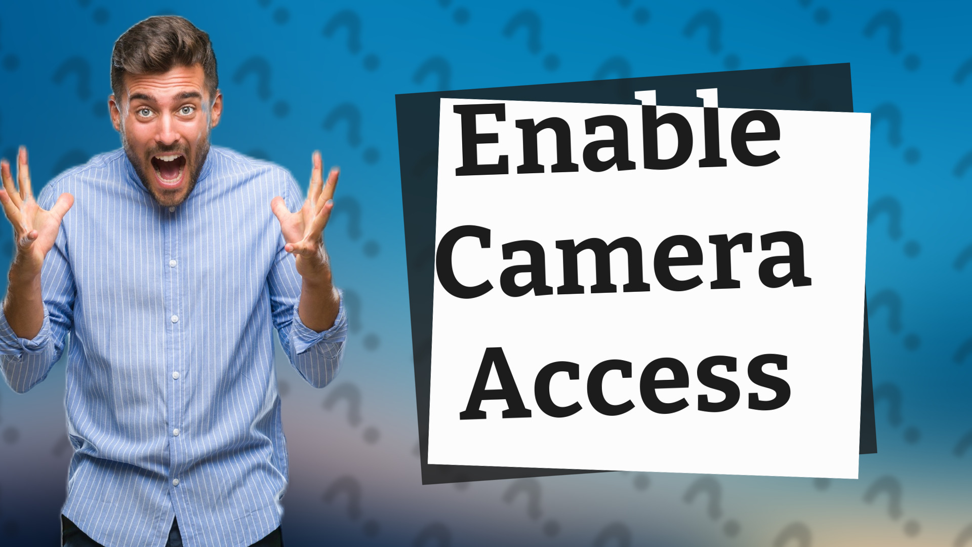 Enable Camera Access