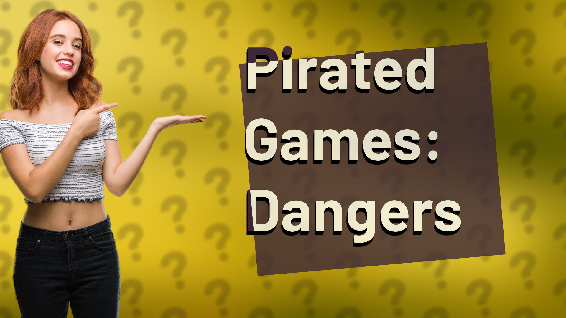 Pirated Games: Dangers