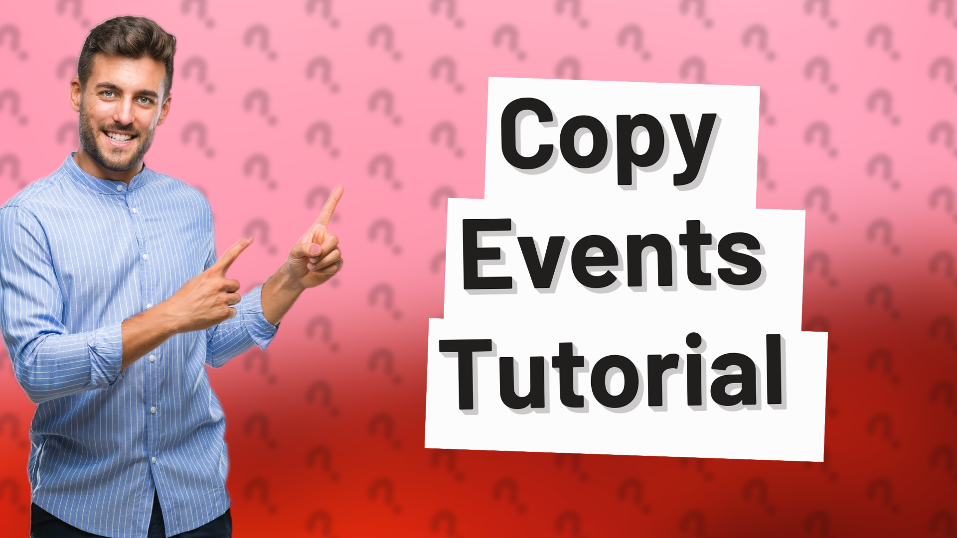 Copy Events Tutorial