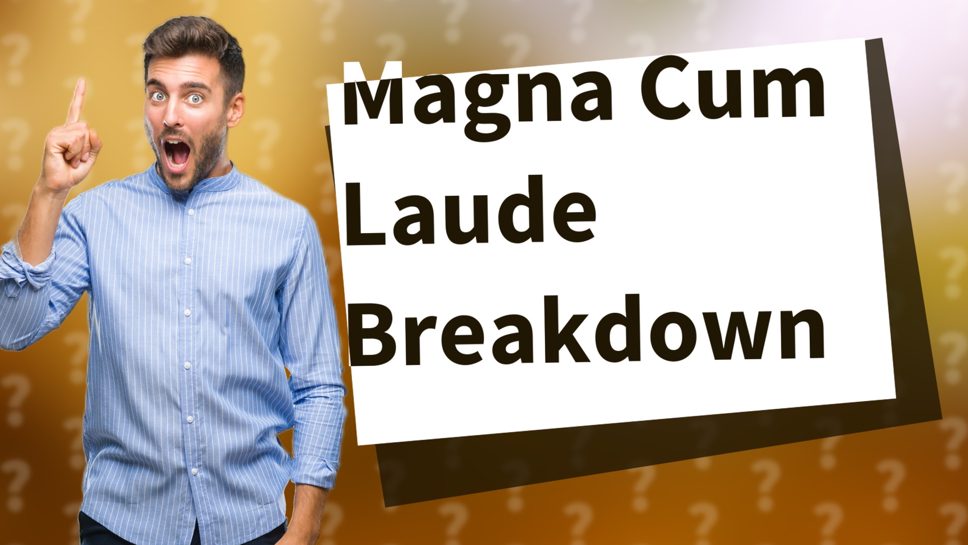 Magna Cum Laude Breakdown