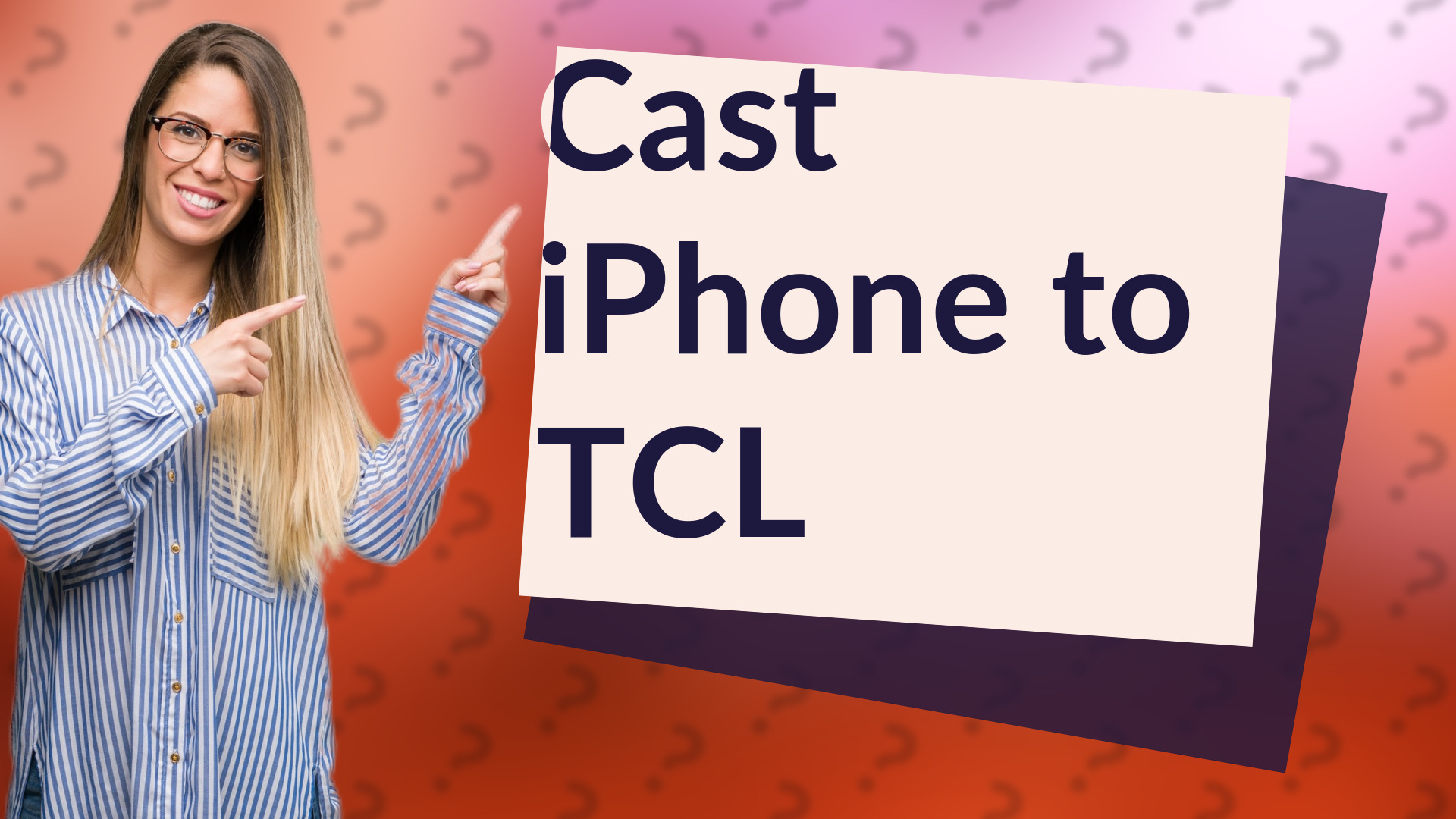 Cast iPhone to TCL
