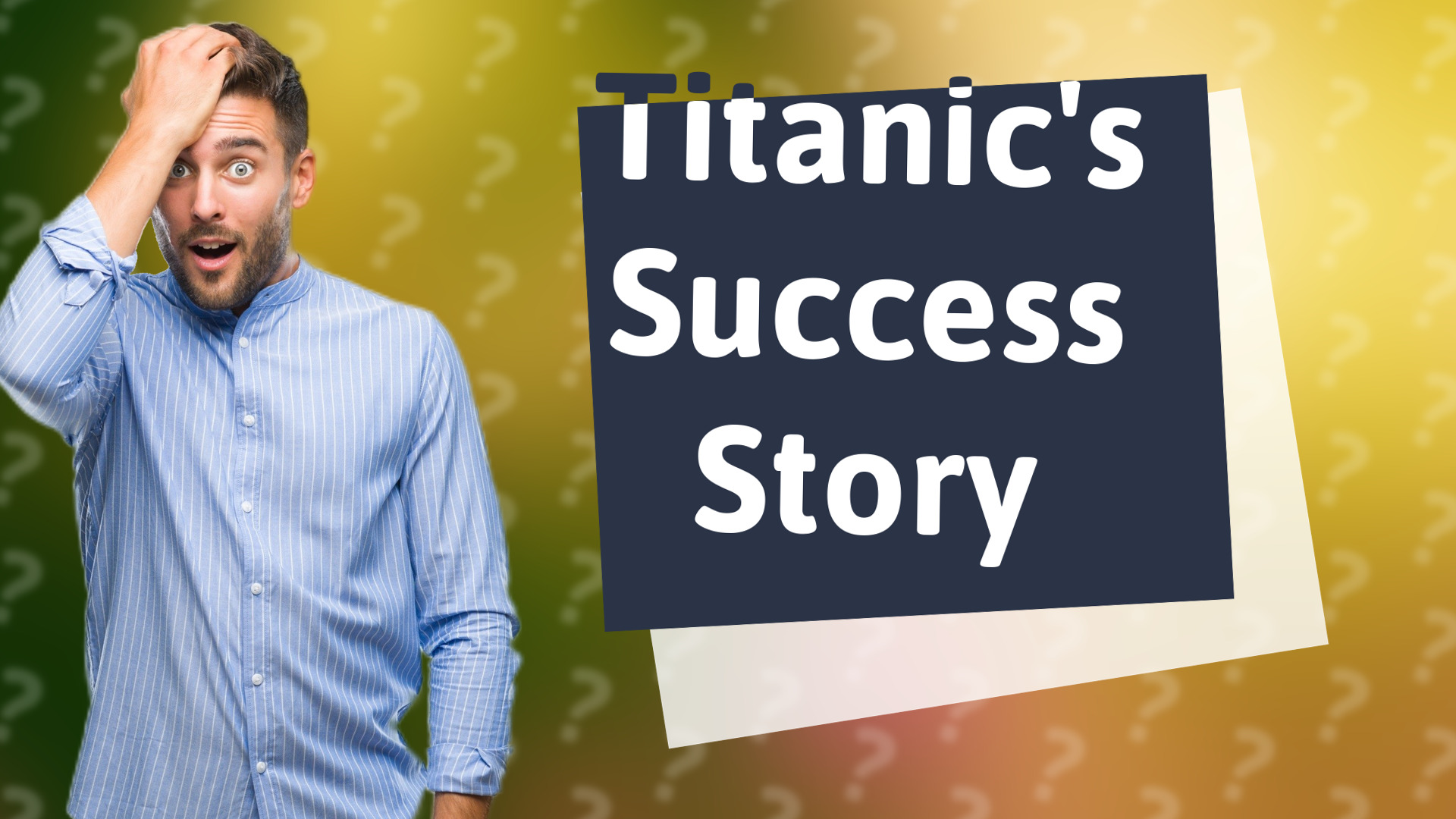 Titanic's Success Story