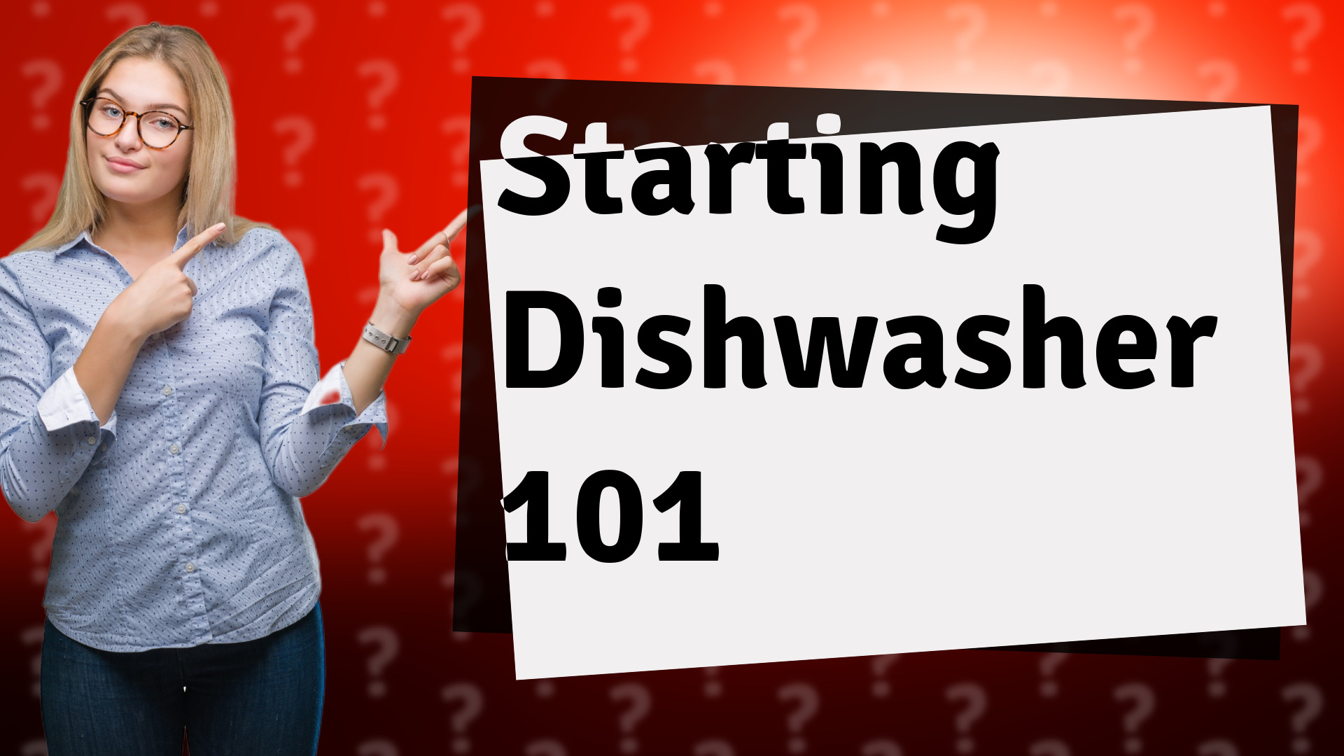 Starting Dishwasher 101