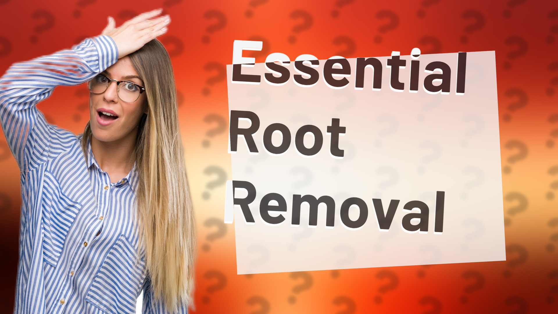 Essential Root Removal