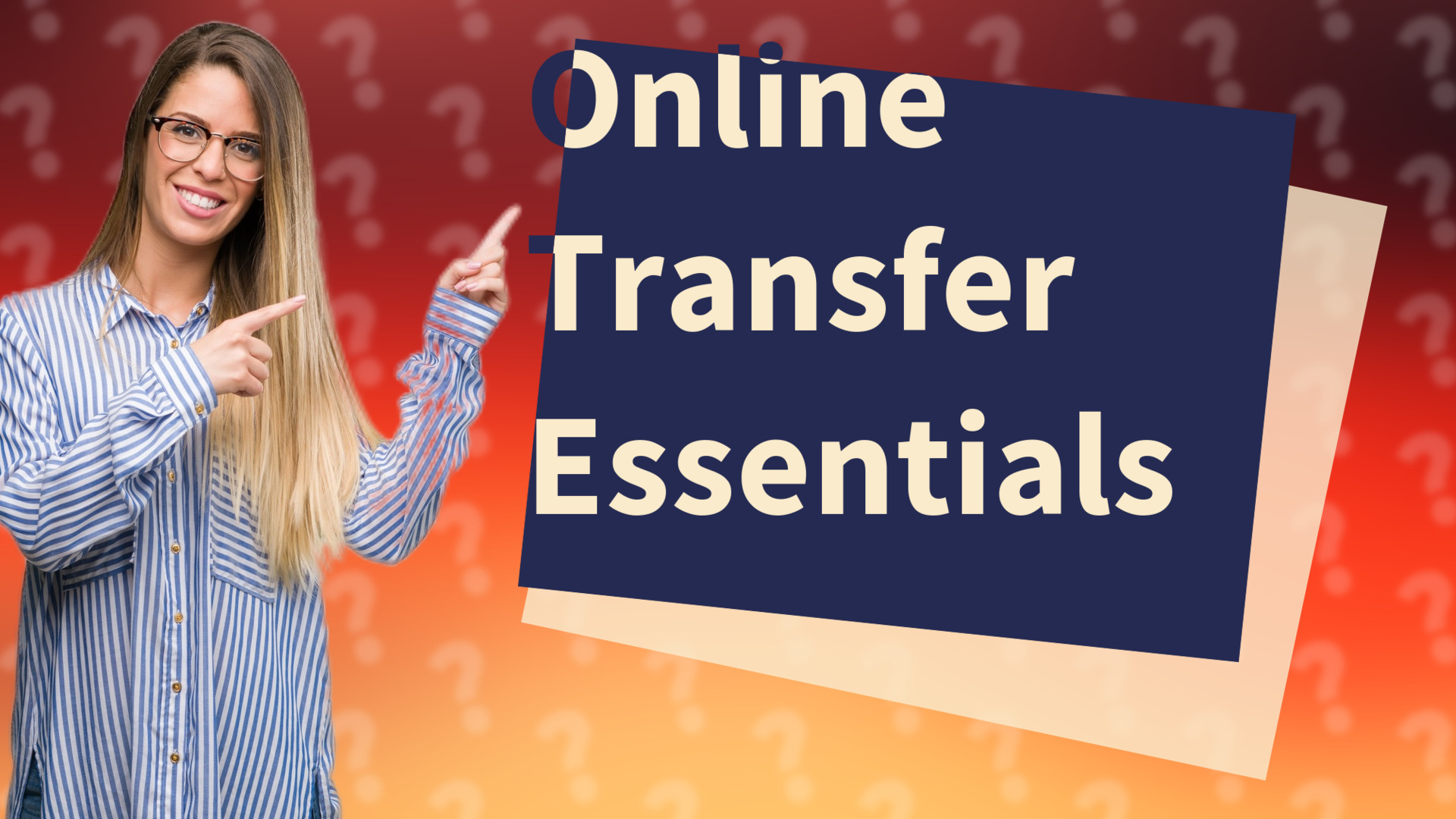 Online Transfer Essentials