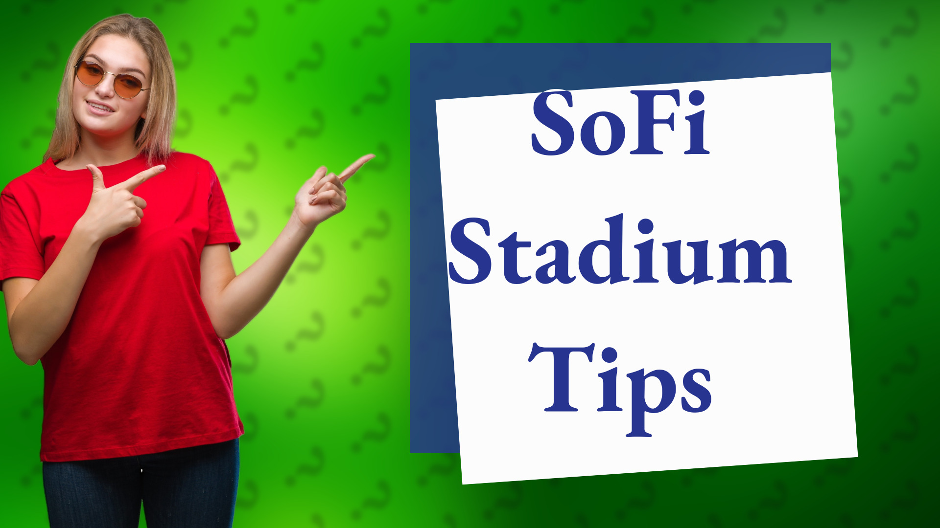 SoFi Stadium Tips