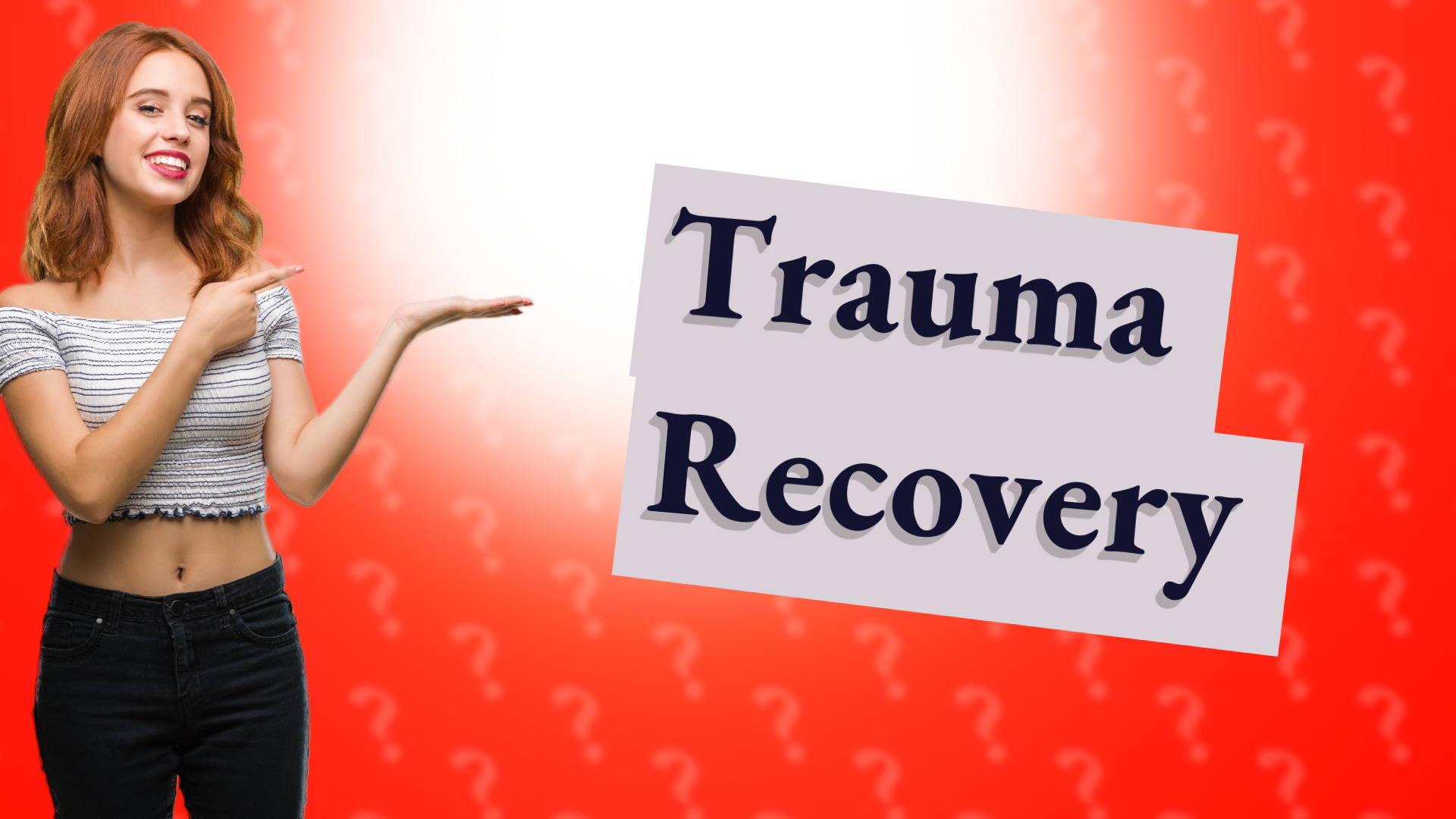 Trauma Recovery