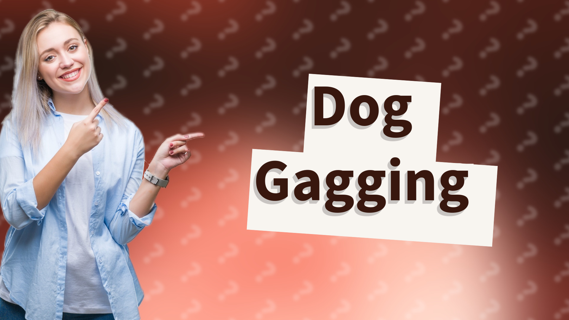Dog Gagging