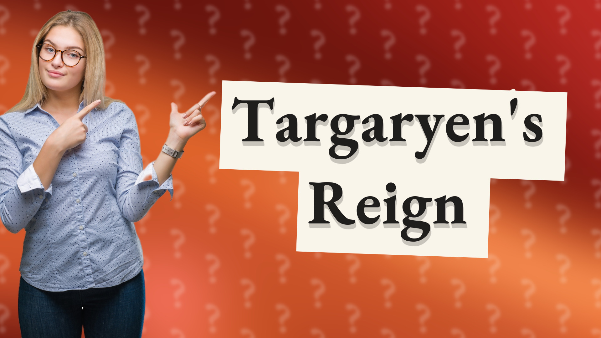 Targaryen's Reign