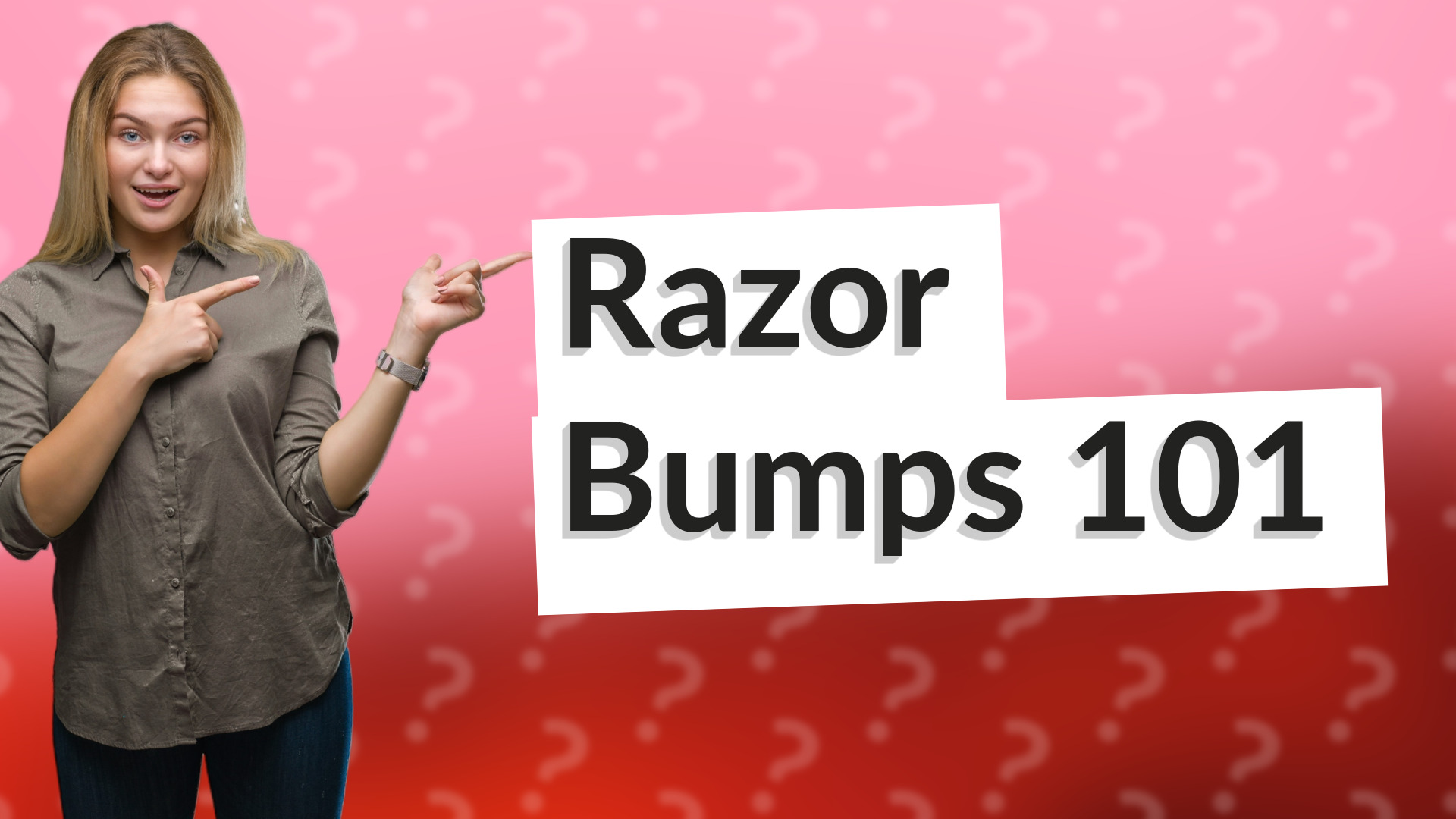 Razor Bumps 101