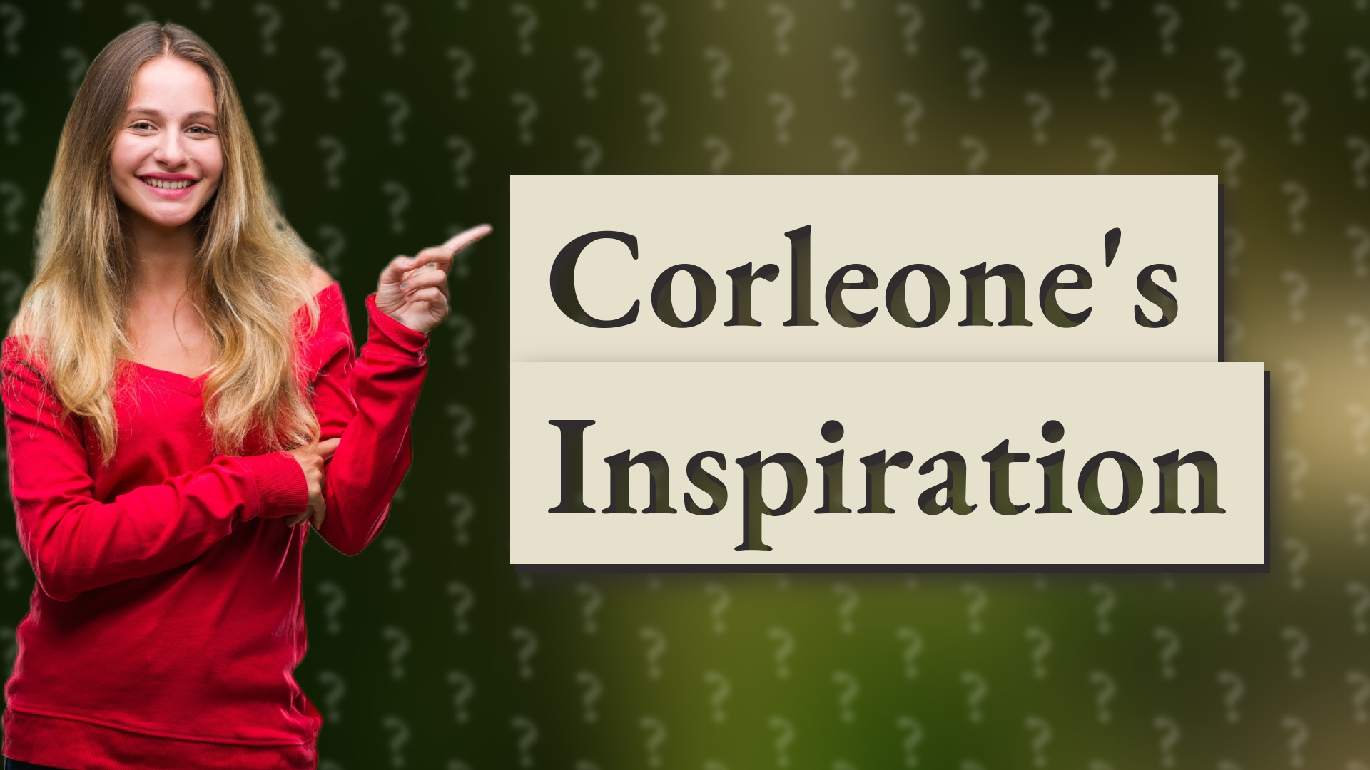 Corleone's Inspiration