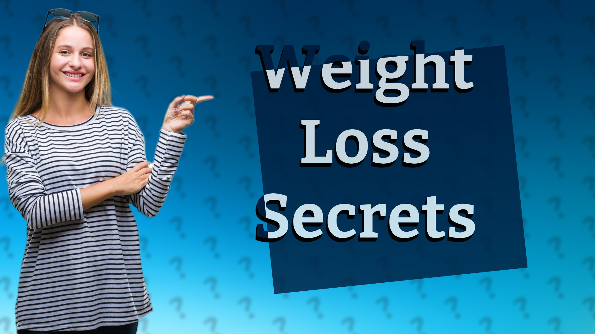 Weight Loss Secrets