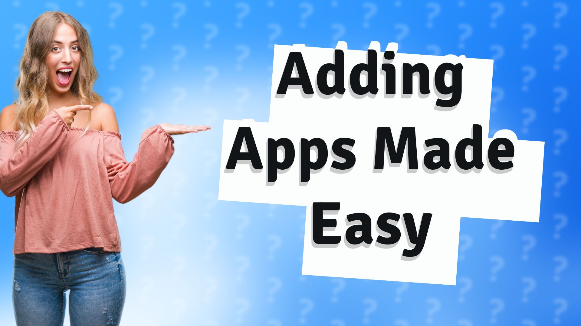 Adding Apps Made Easy