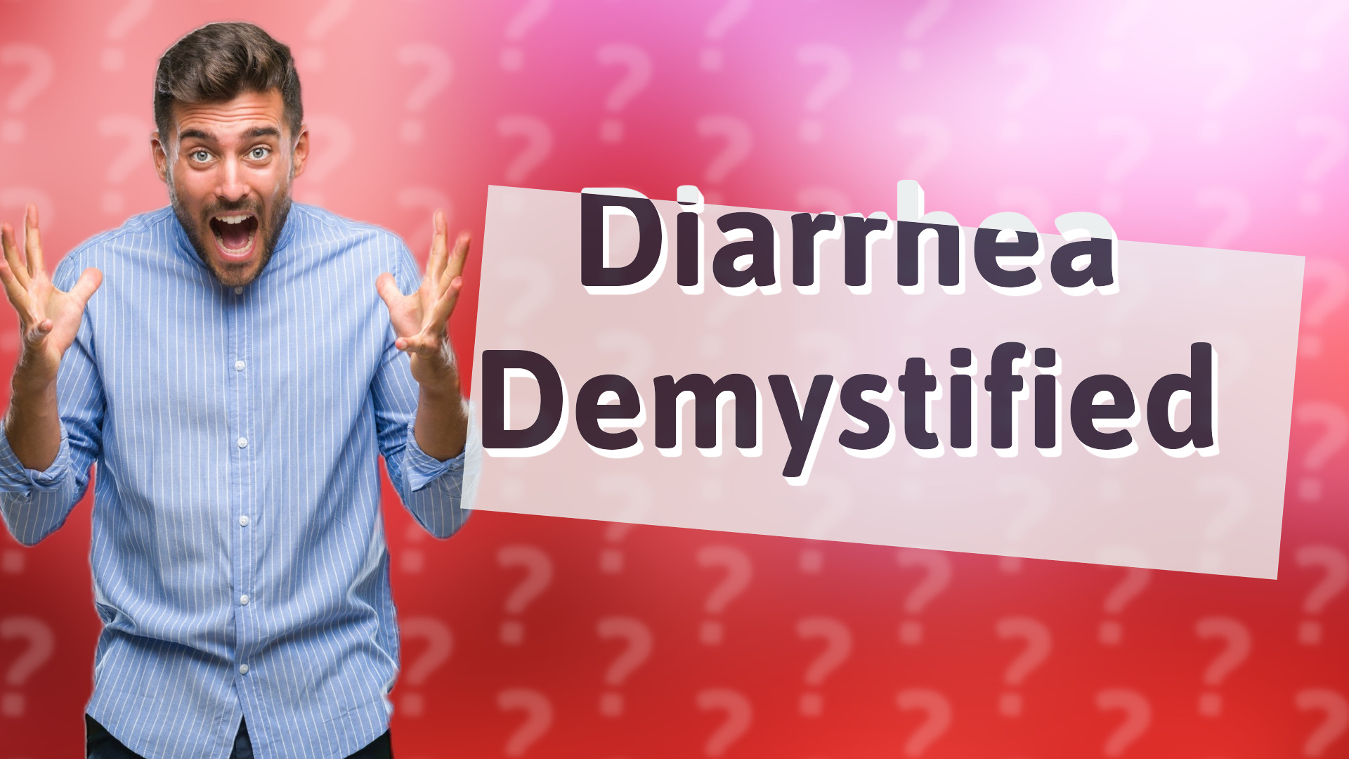 Diarrhea Demystified