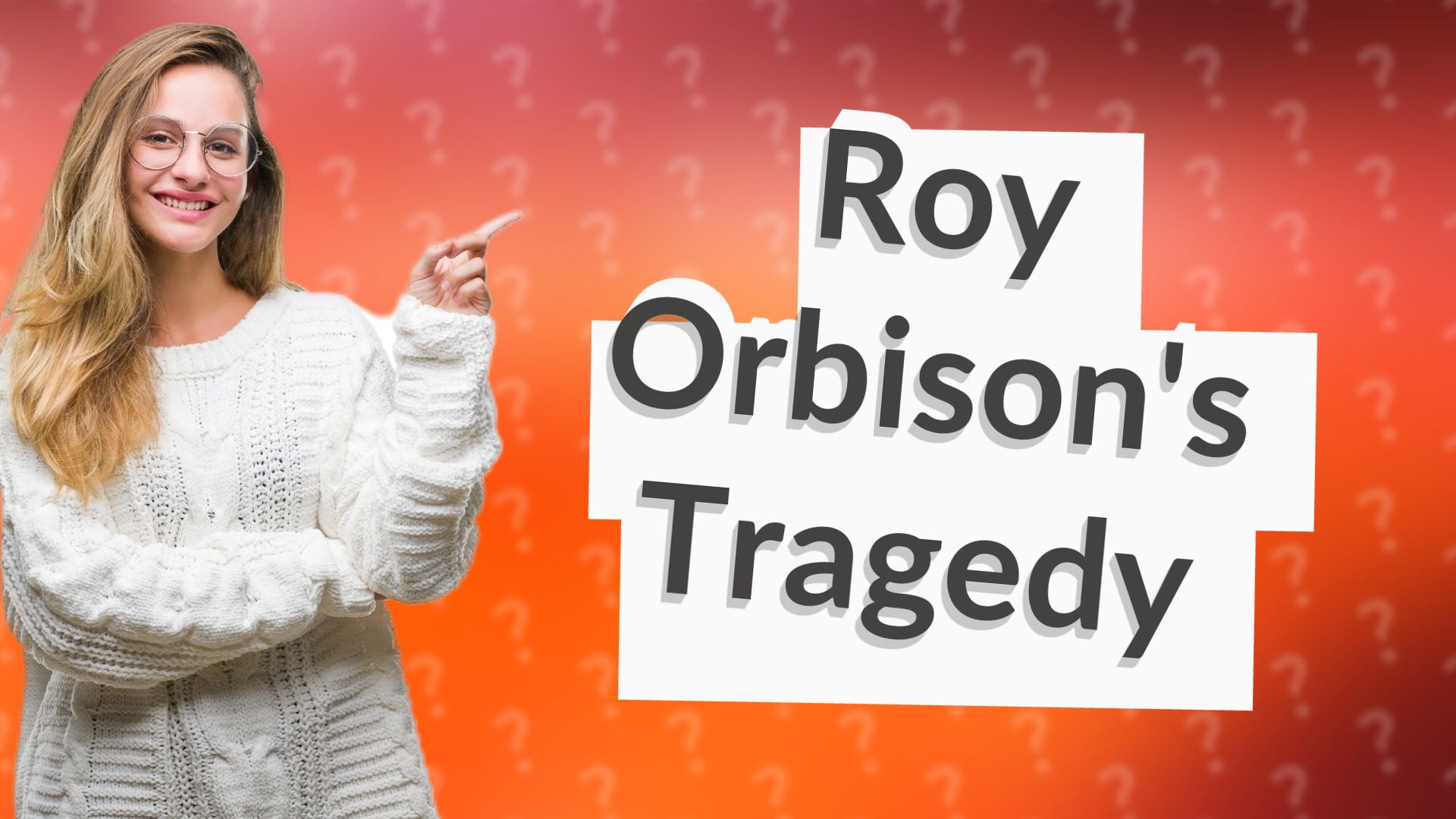 Roy Orbison's Tragedy