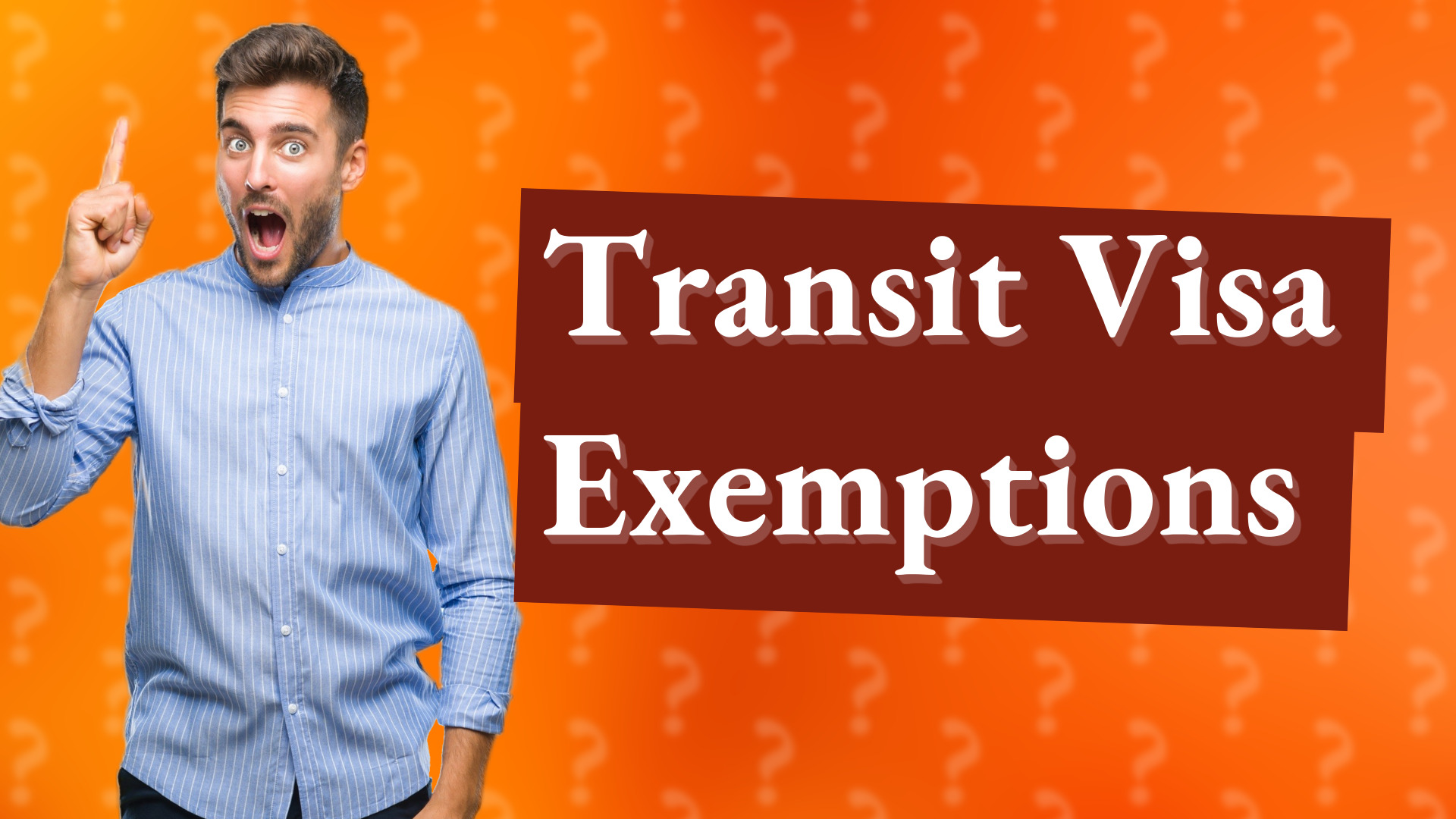 Transit Visa Exemptions