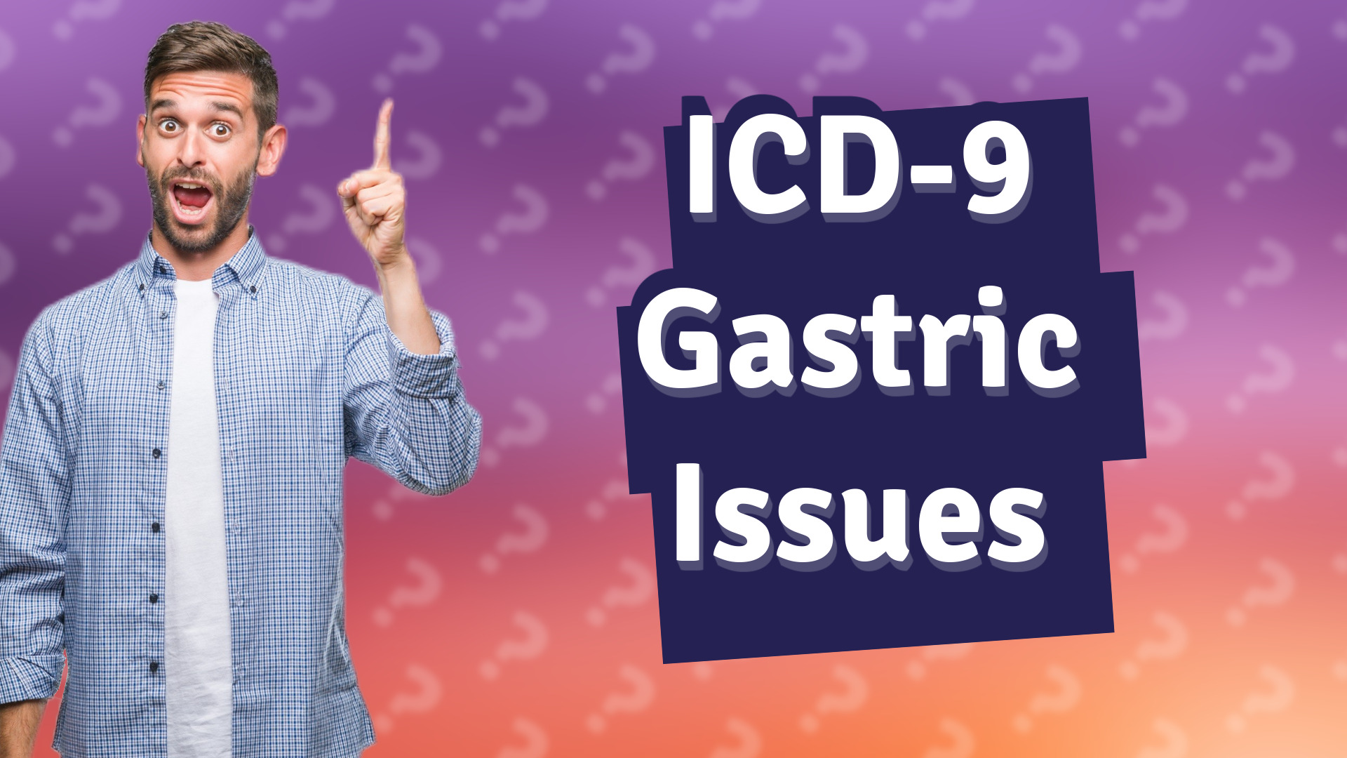 ICD-9 Gastric Issues
