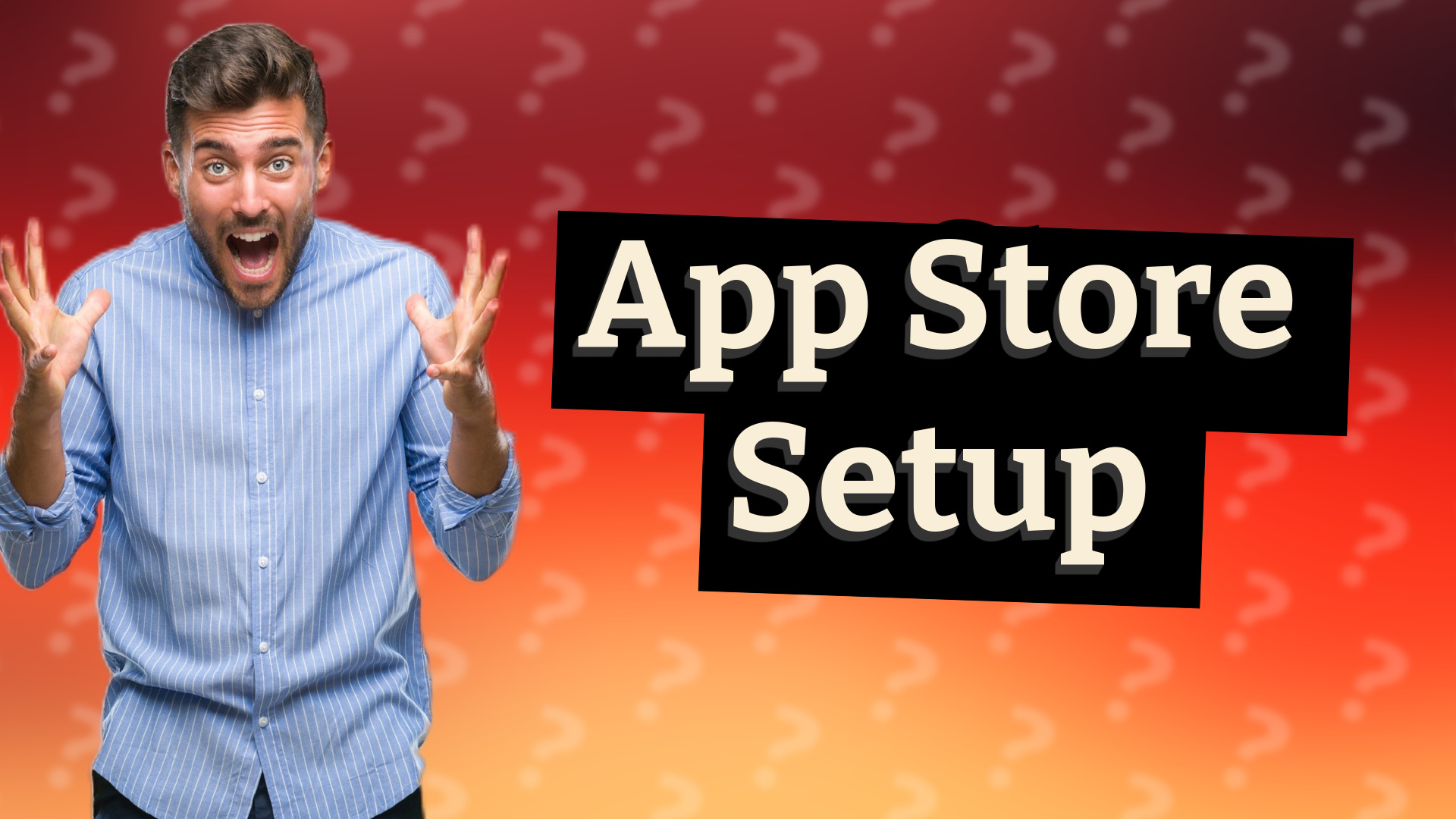 App Store Setup