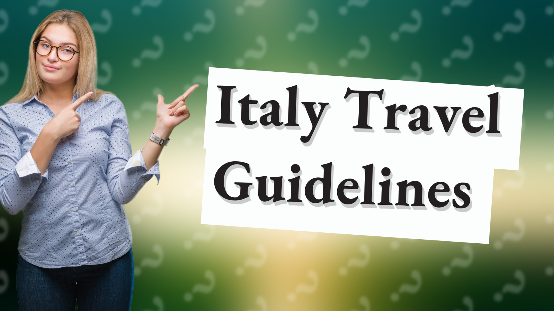 Italy Travel Guidelines
