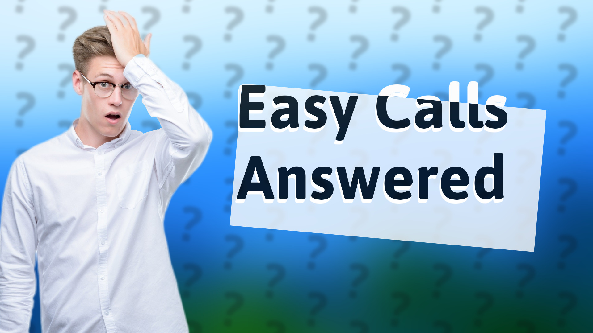 Easy Calls Answered