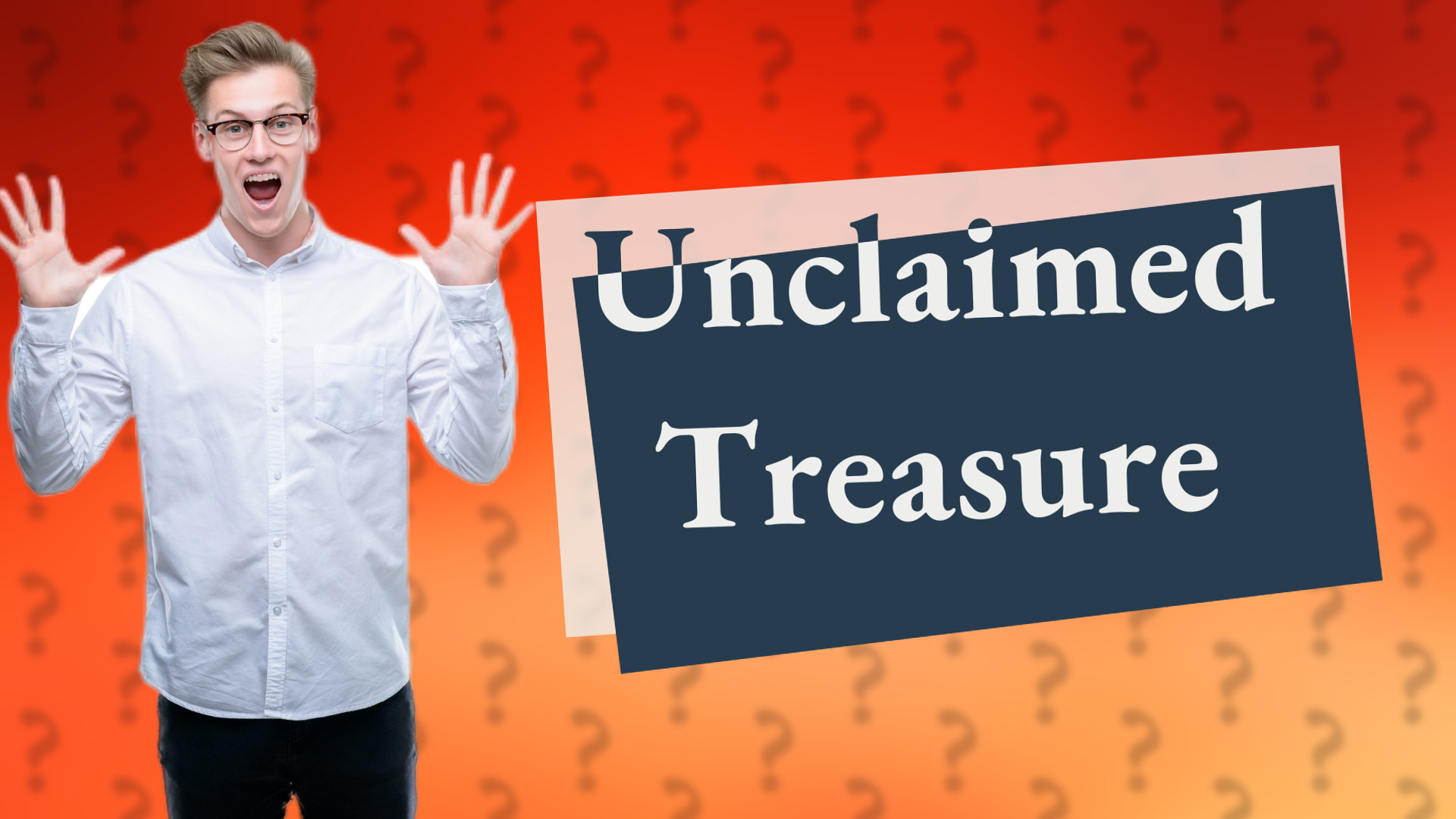 Unclaimed Treasure