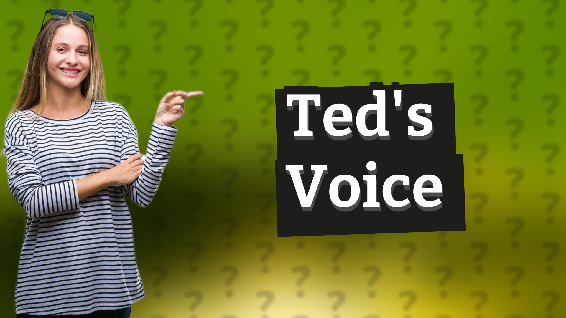Ted's Voice