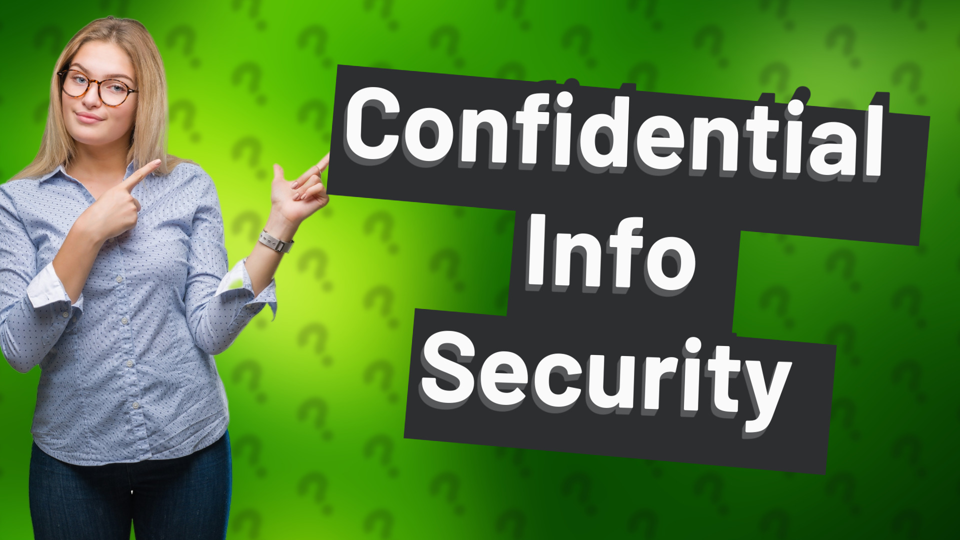 Confidential Info Security