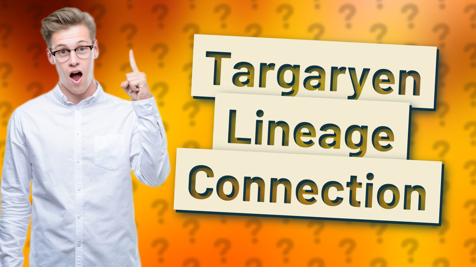 Targaryen Lineage Connection