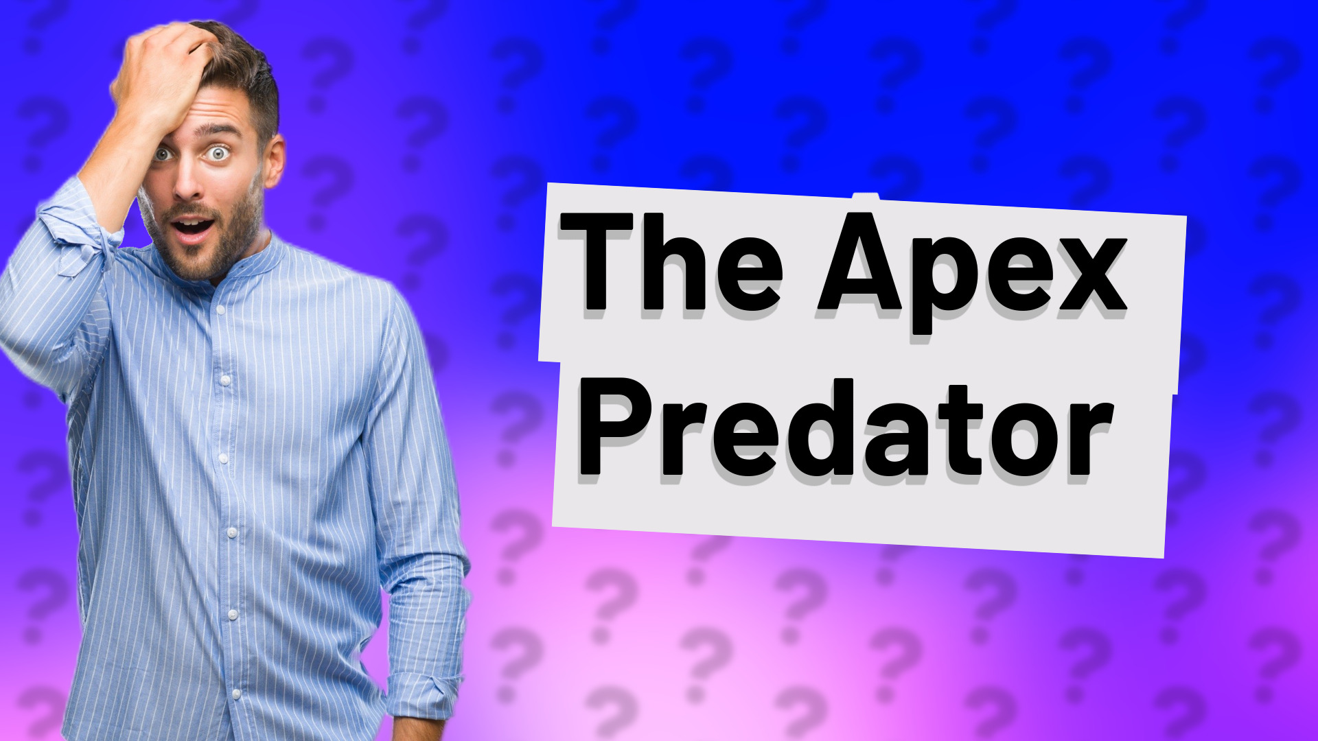 The Apex Predator