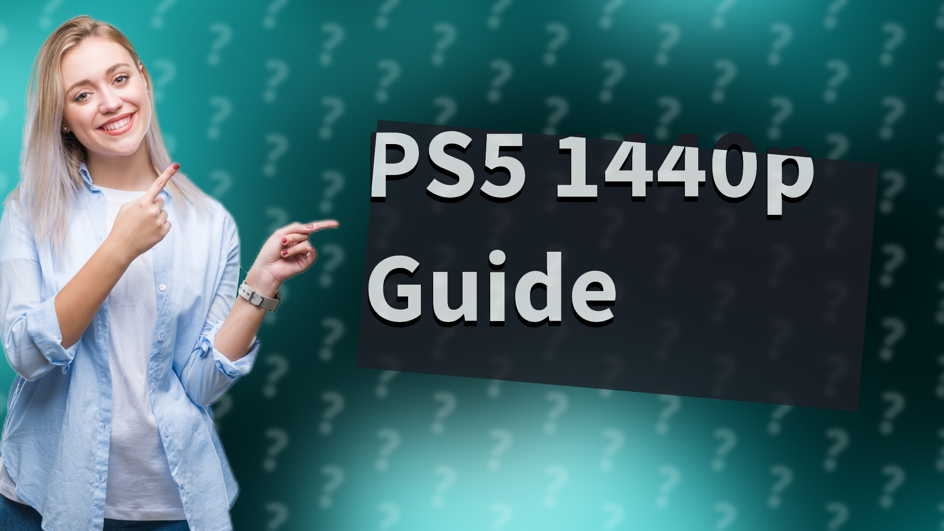 PS5 1440p Guide