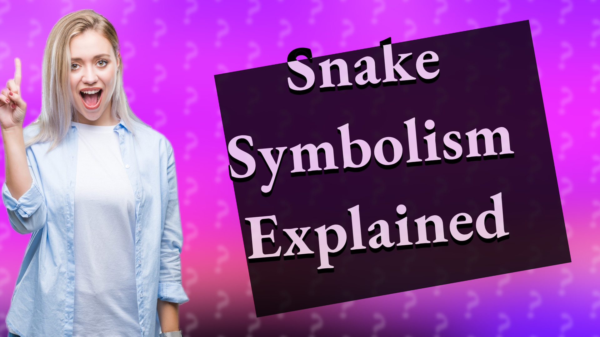 Snake Symbolism Explained