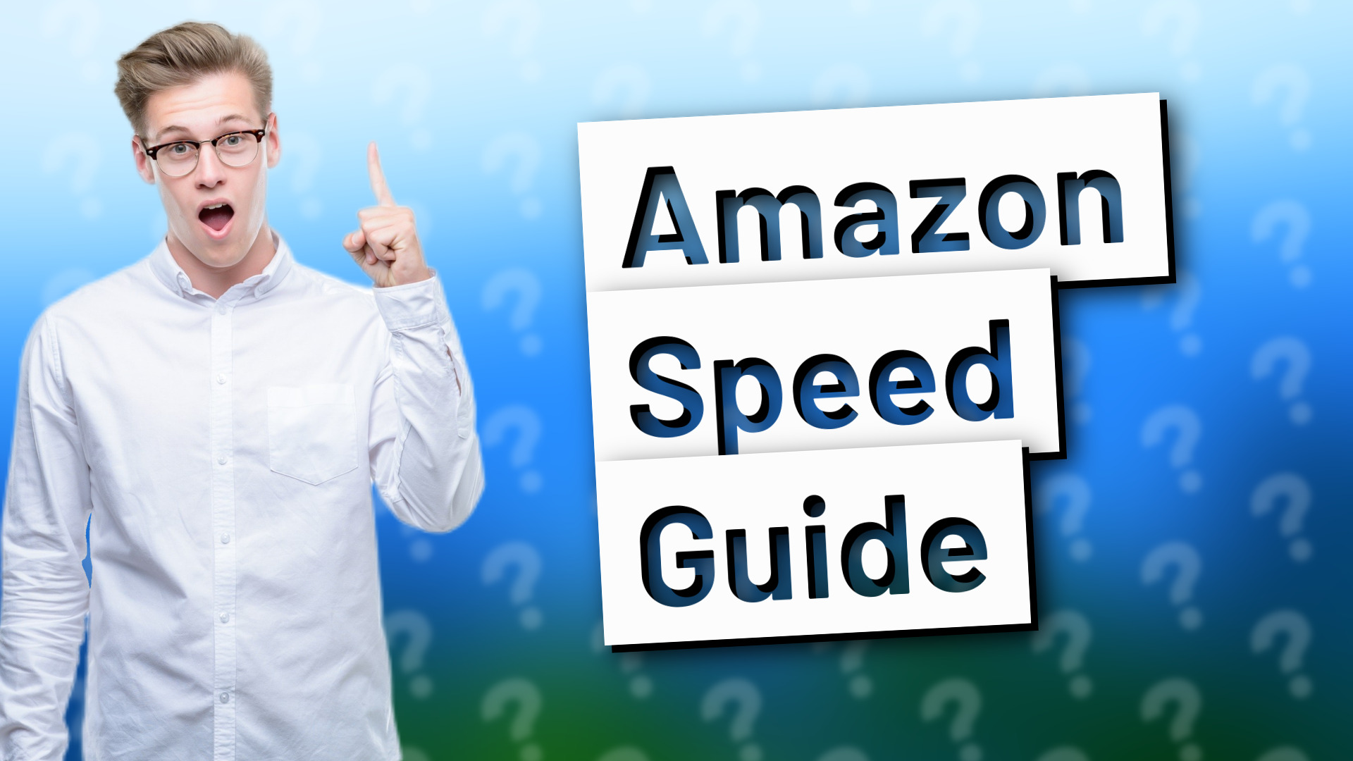 Amazon Speed Guide