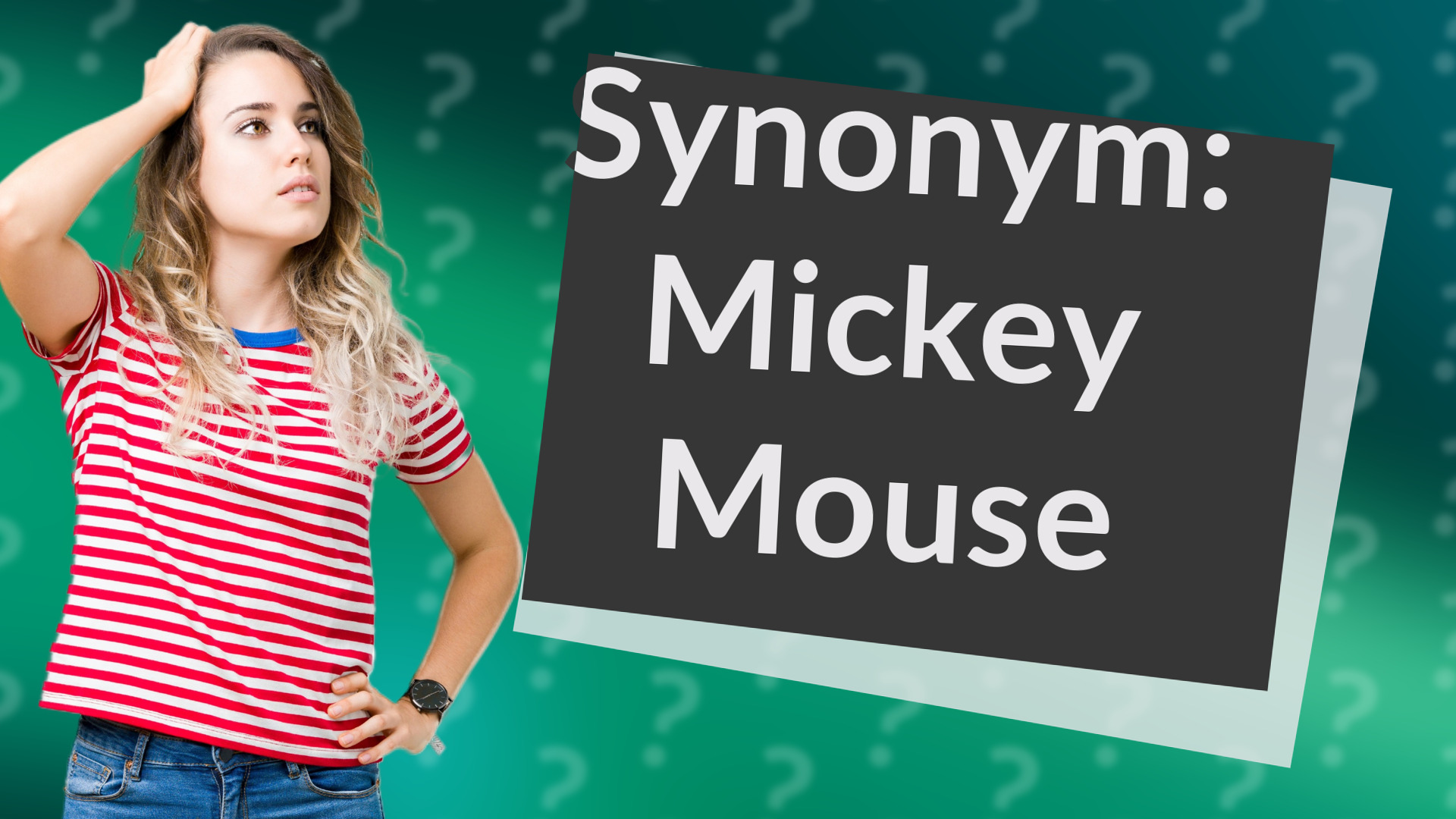 Synonym: Mickey Mouse